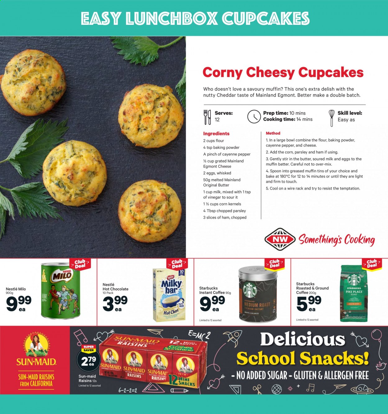 thumbnail - New World mailer - 26.07.2021 - 01.08.2021 - Sales products - cupcake, corn, parsley, ham, cheddar, Milo, butter, muffin batter, Nestlé, pepper, vinegar, raisins, dried fruit, hot chocolate, instant coffee, ground coffee, Starbucks. Page 13.