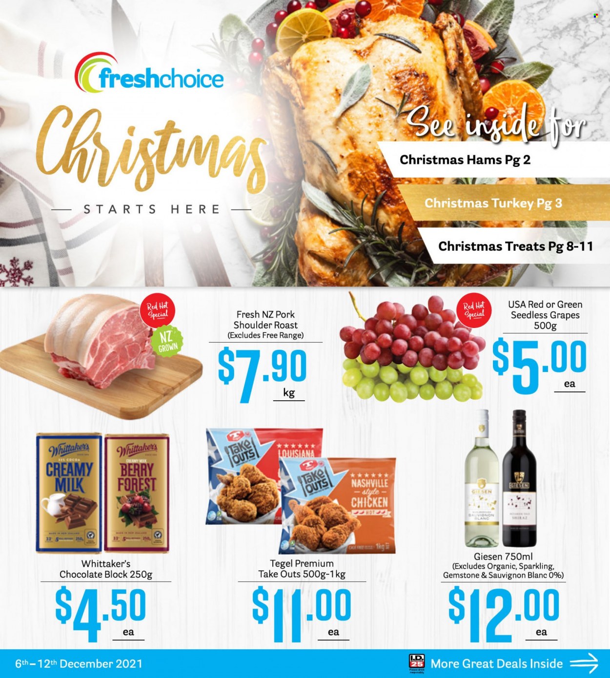 thumbnail - Fresh Choice mailer - 06.12.2021 - 12.12.2021 - Sales products - grapes, seedless grapes, chocolate, Whittaker's, white wine, wine, Sauvignon Blanc, pork meat, pork roast, pork shoulder. Page 1.