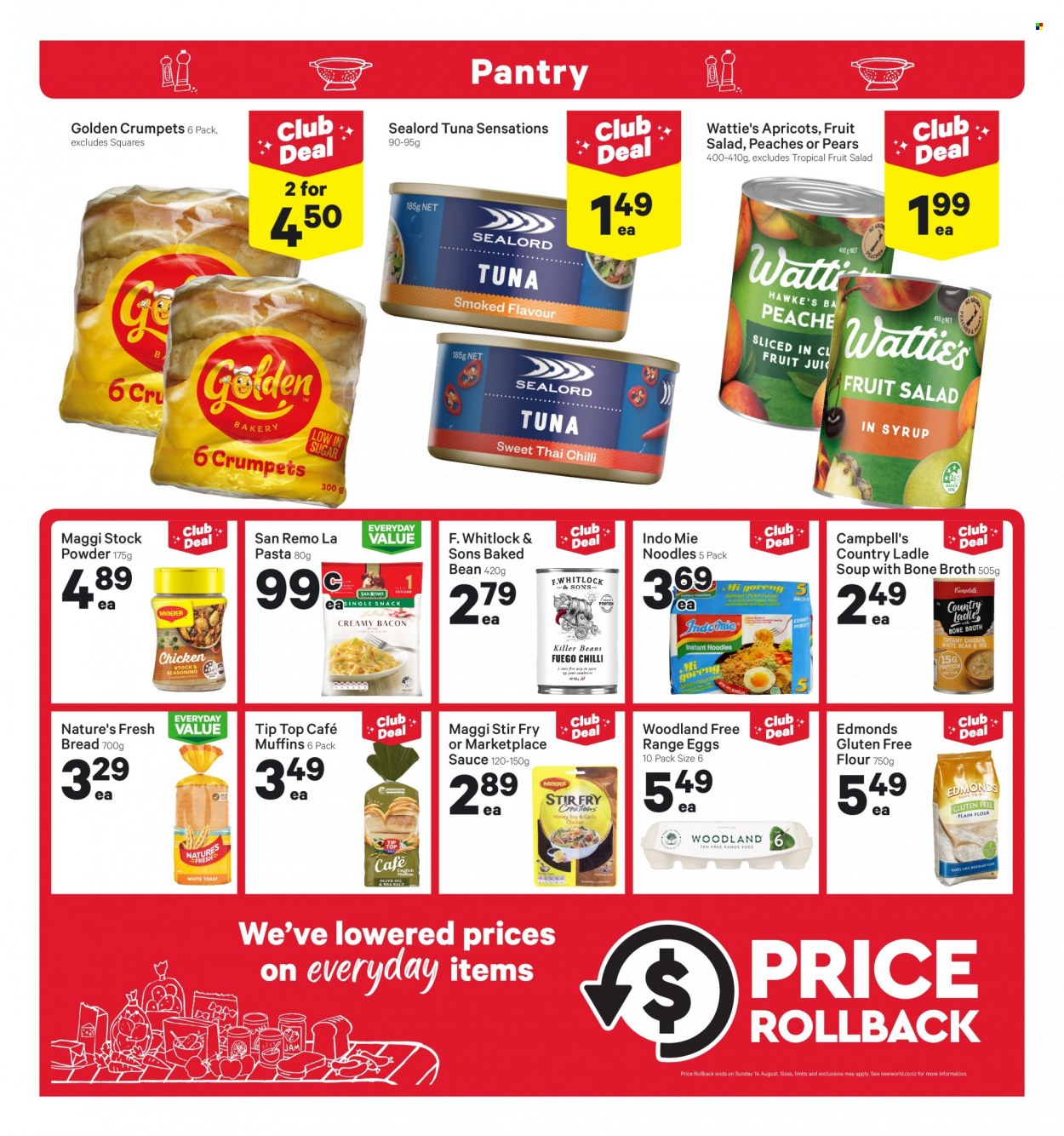 thumbnail - New World mailer - 27.06.2022 - 03.07.2022 - Sales products - bread, Tip Top, crumpets, muffin, beans, pears, apricots, peaches, tuna, Sealord, Campbell's, soup, pasta, instant noodles, sauce, noodles, Wattie's, bacon, eggs, snack, flour, Maggi, broth, sealord tuna, fruit salad, spice, olive oil, oil, honey. Page 17.