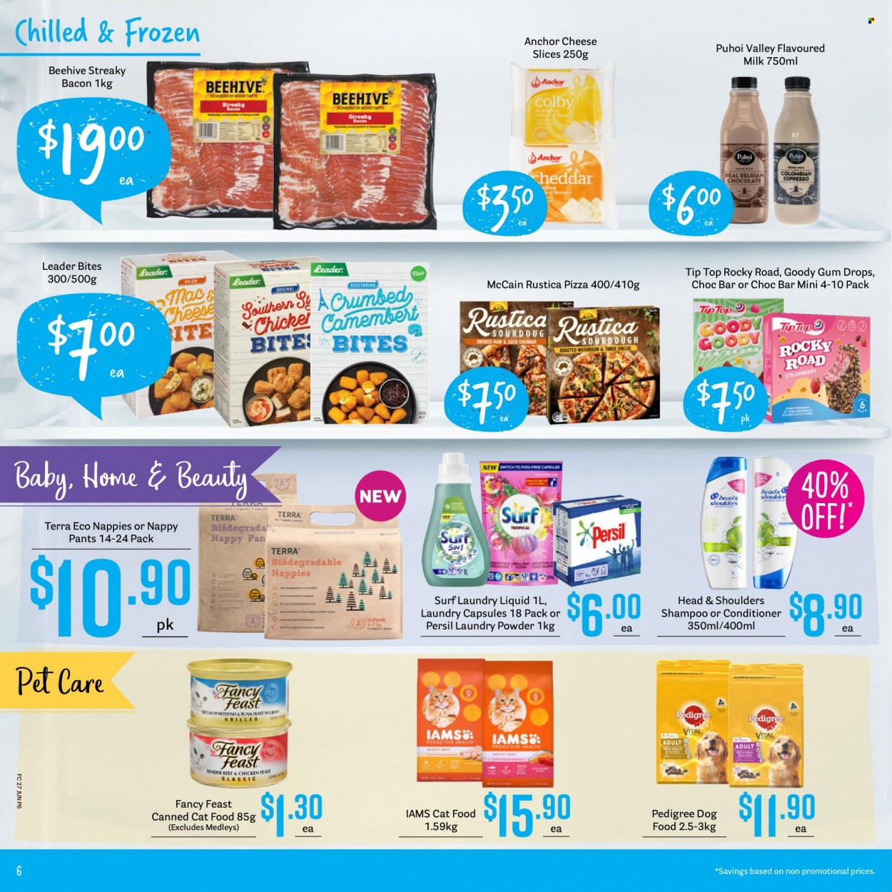 thumbnail - Fresh Choice mailer - 27.06.2022 - 03.07.2022 - Sales products - Tip Top, pizza, bacon, ham, smoked ham, streaky bacon, camembert, Colby cheese, sliced cheese, cheddar, milk, flavoured milk, Anchor, McCain, chocolate, switch, pants, nappies, Persil, laundry detergent, laundry powder, laundry capsules, Surf, shampoo, conditioner, Head & Shoulders, animal food, cat food, dog food, Pedigree, Fancy Feast, Iams. Page 6.