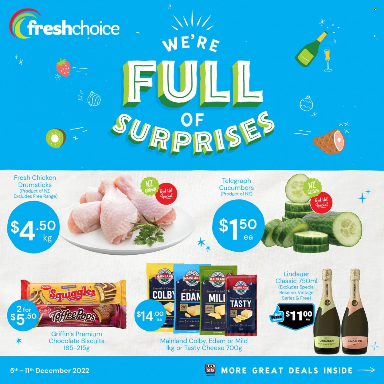 thumbnail - Fresh Choice mailer - 05.12.2022 - 11.12.2022 - Sales products - cucumber, Colby cheese, edam cheese, cheese, chocolate, toffee, biscuit, Griffin's, sparkling wine, white wine, wine, Lindauer, Sauvignon Blanc, chicken drumsticks, Brut. Page 1.