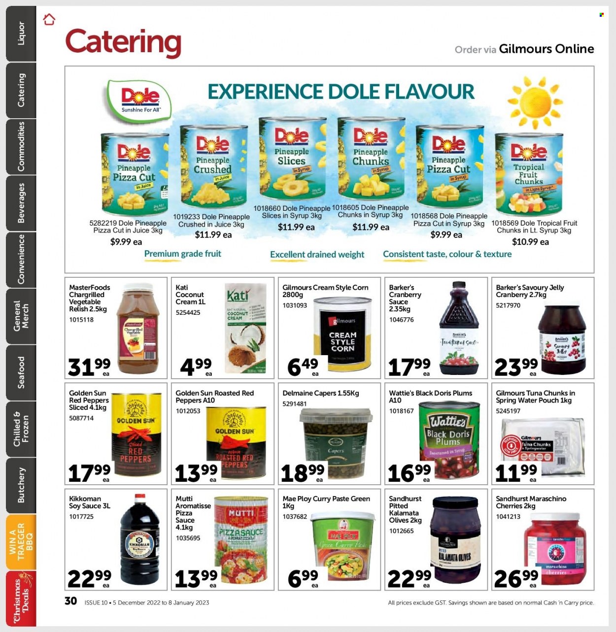 thumbnail - Gilmours mailer - 05.12.2022 - 08.01.2023 - Sales products - Dole, peppers, red peppers, pineapple, plums, coconut, tuna, seafood, sauce, Wattie's, Delmaine, Sunshine, jelly, capers, olives, Maraschino cherries, curry paste, soy sauce, Kikkoman, cranberry sauce, juice, spring water. Page 29.