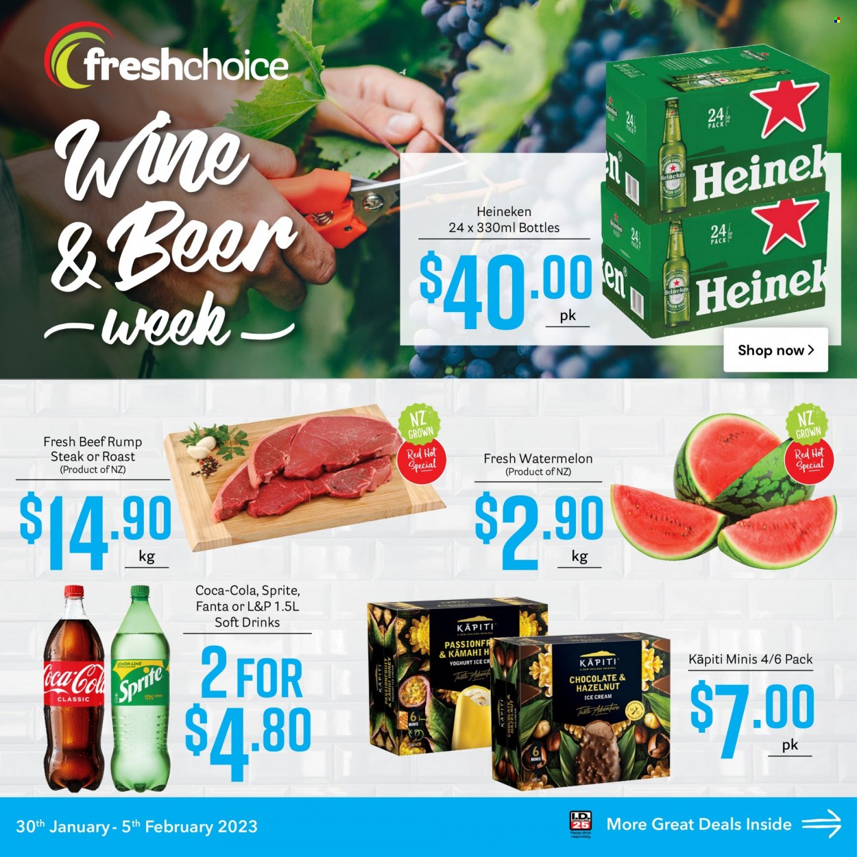 thumbnail - Fresh Choice mailer - 30.01.2023 - 05.02.2023 - Sales products - watermelon, KĀPITI, yoghurt, ice cream, Coca-Cola, Sprite, Fanta, soft drink, L&P, wine, beer, Heineken, beef meat, steak, rump steak. Page 1.