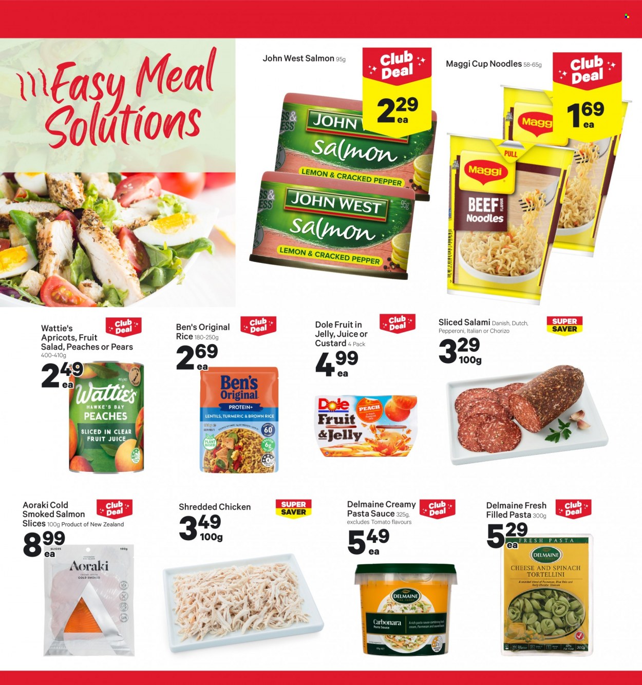 thumbnail - New World mailer - 06.02.2023 - 12.02.2023 - Sales products - Dole, pears, apricots, peaches, salmon, smoked salmon, pasta sauce, sauce, tortellini, Maggi Cup, noodles cup, noodles, Wattie's, Delmaine, filled pasta, salami, chorizo, pepperoni, cheddar, parmesan, cheese, Maggi, lentils, fruit salad, brown rice, rice, turmeric, pepper, juice, fruit juice. Page 11.