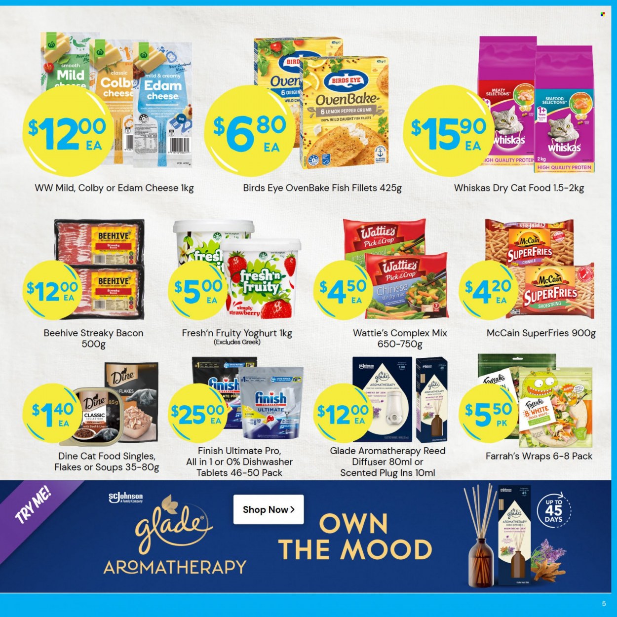 thumbnail - Fresh Choice mailer - 22.05.2023 - 28.05.2023 - Sales products - wraps, fish fillets, fish, Bird's Eye, Wattie's, bacon, streaky bacon, Colby cheese, edam cheese, cheese, yoghurt, Fresh'n Fruity, McCain, potato fries, snack, water, dishwasher cleaner, Finish Powerball, Finish Quantum Ultimate, dishwasher tablets, animal food, cat food, Whiskas, dry cat food. Page 5.