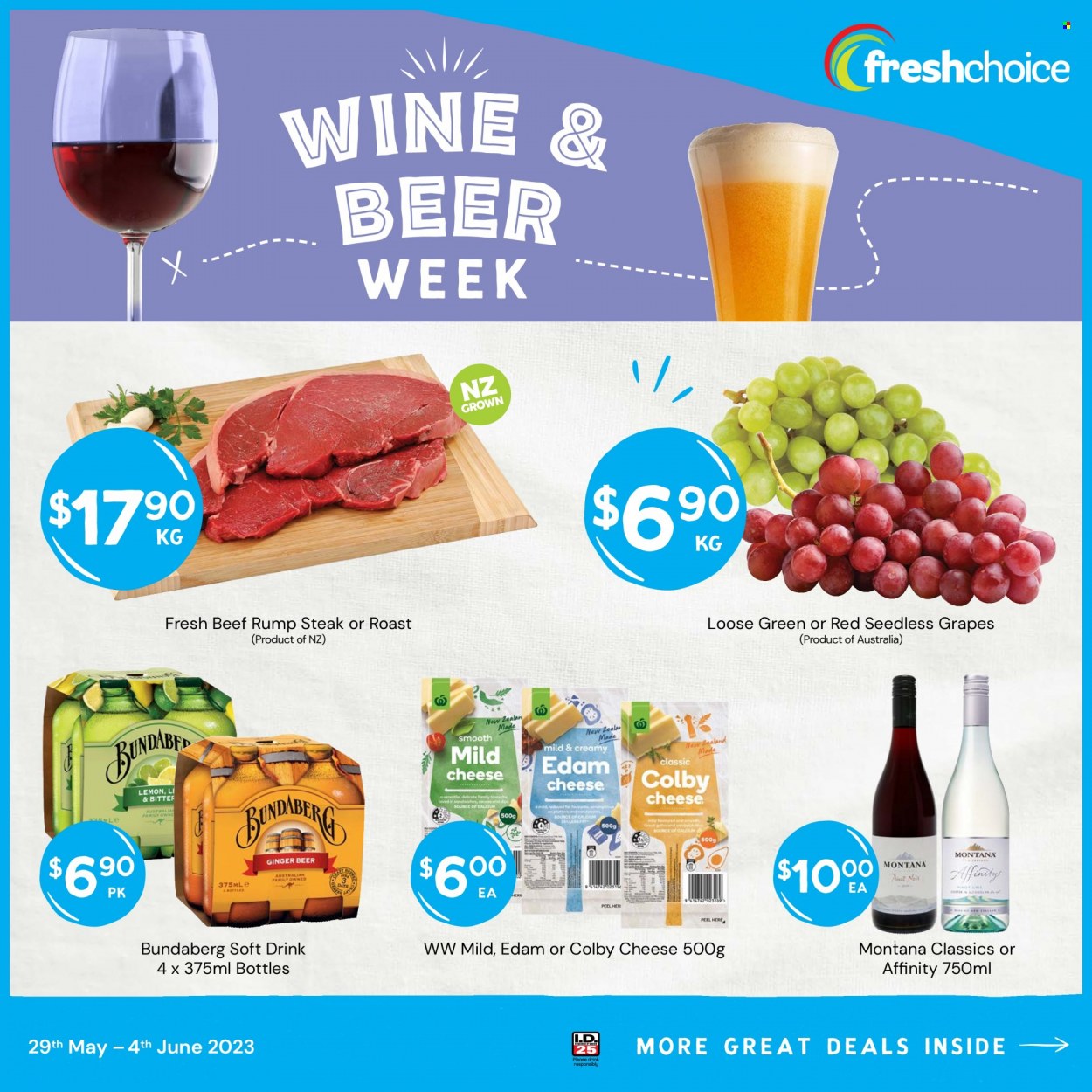 thumbnail - Fresh Choice mailer - 29.05.2023 - 04.06.2023 - Sales products - grapes, seedless grapes, roast, Colby cheese, edam cheese, cheese, mild cheese, soft drink, Bundaberg, red wine, wine, Pinot Noir, alcohol, beer, beef meat, steak, rump steak, ginger beer. Page 1.