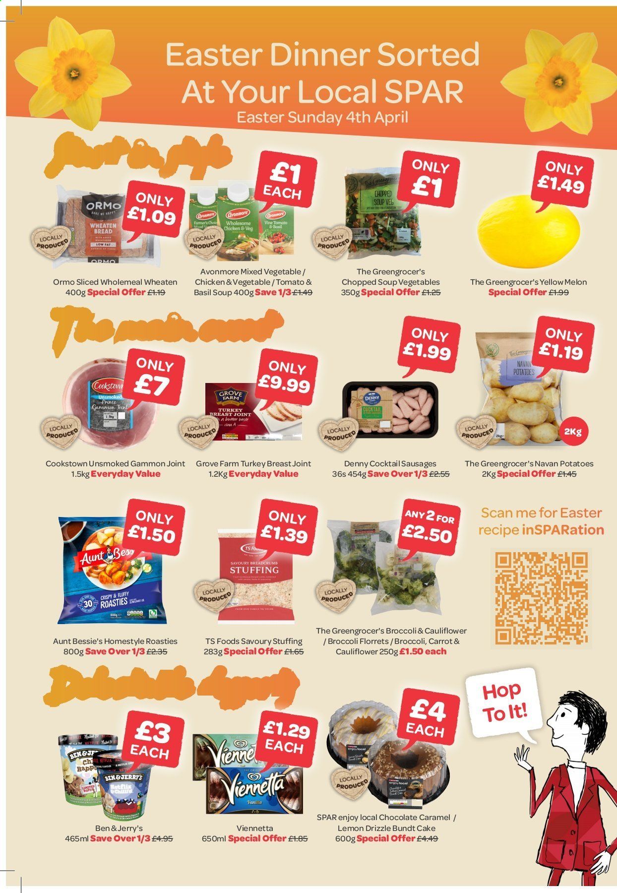 thumbnail - SPAR offer  - 29/03/2021 - 25/04/2021 - Sales products - broccoli, cauliflower, potatoes, mixed vegetables, melons, turkey breast, turkey, turkey joint, bread, cake, roasties, bundt, Aunt Bessie's, soup, sausage, gammon, butter, ice cream, Ben & Jerry's, herbs, caramel. Page 4.