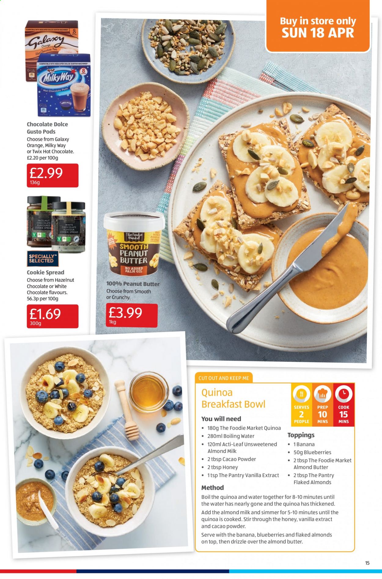 thumbnail - Aldi offer  - 11/04/2021 - 18/04/2021 - Sales products - blueberries, breakfast bowl, almond milk, almond butter, white chocolate, Milky Way, Twix, vanilla extract, quinoa, honey, peanut butter, Dolce Gusto. Page 15.