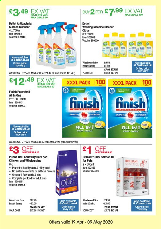 thumbnail - Costco offer  - 19/04/2021 - 09/05/2021 - Sales products - Dettol, cleaner, washing machine cleaner, Finish Powerball, cleanser, animal food, cat food, Purina, dry cat food, washing machine, zinc. Page 8.