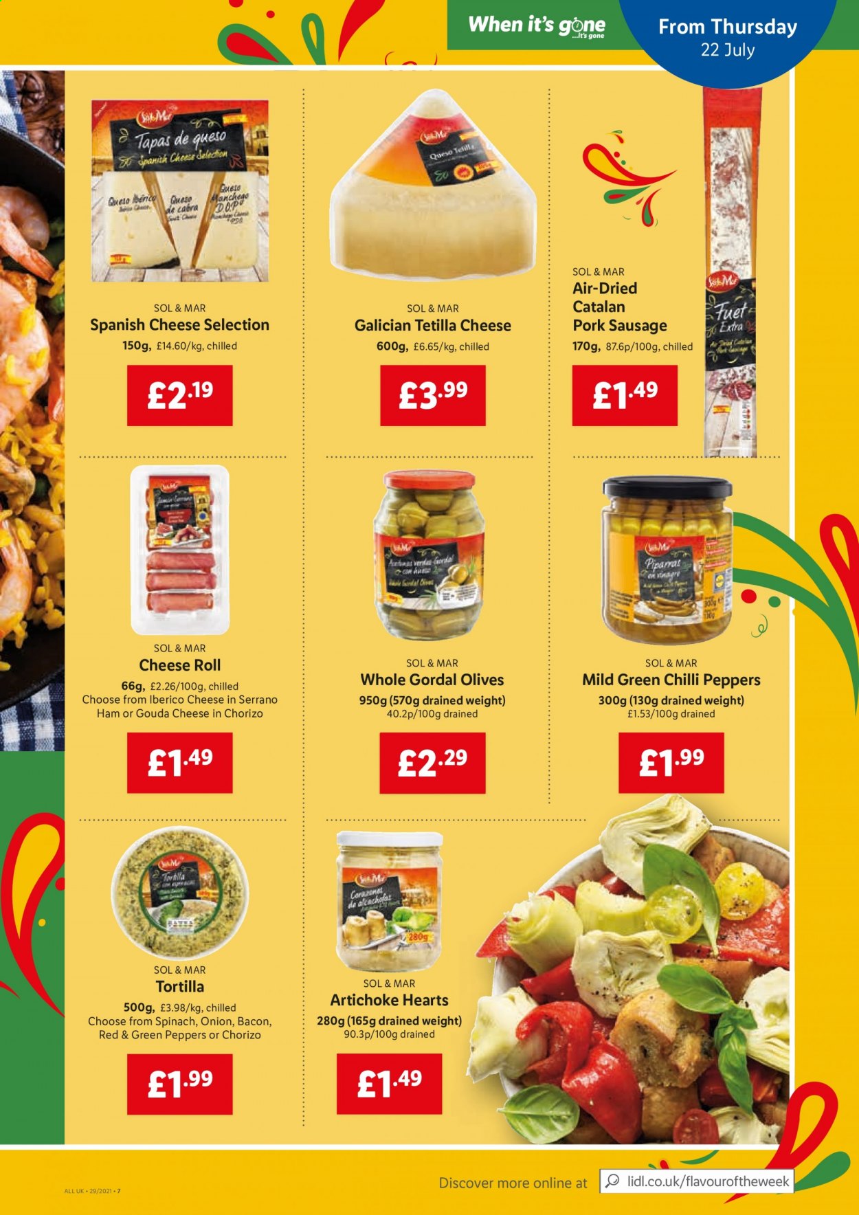 thumbnail - Lidl offer  - 22/07/2021 - 28/07/2021 - Sales products - artichoke, onion, peppers, tortillas, bacon, ham, chorizo, sausage, pork sausage, gouda, cheese rolls, olives. Page 7.