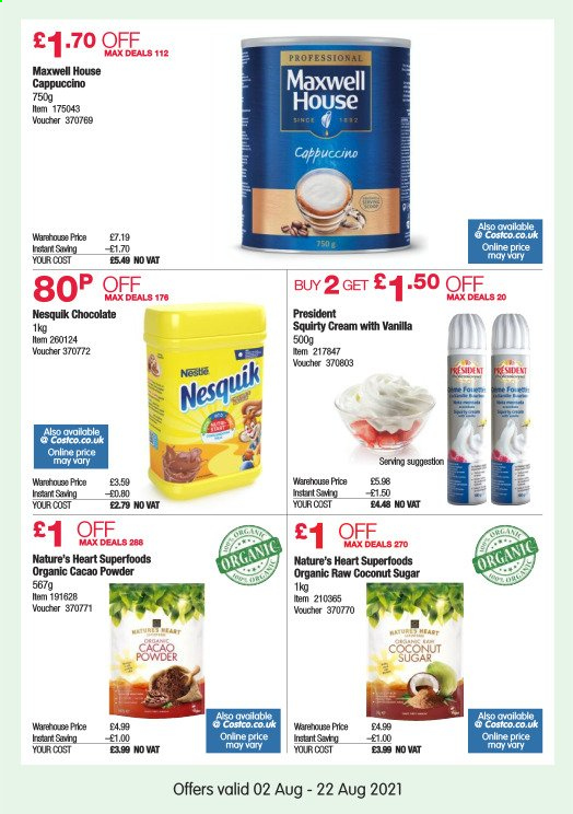 thumbnail - Costco offer  - 02/08/2021 - 22/08/2021 - Sales products - coconut, Président, Nesquik, chocolate, coconut sugar, sugar, Maxwell House, cappuccino. Page 20.