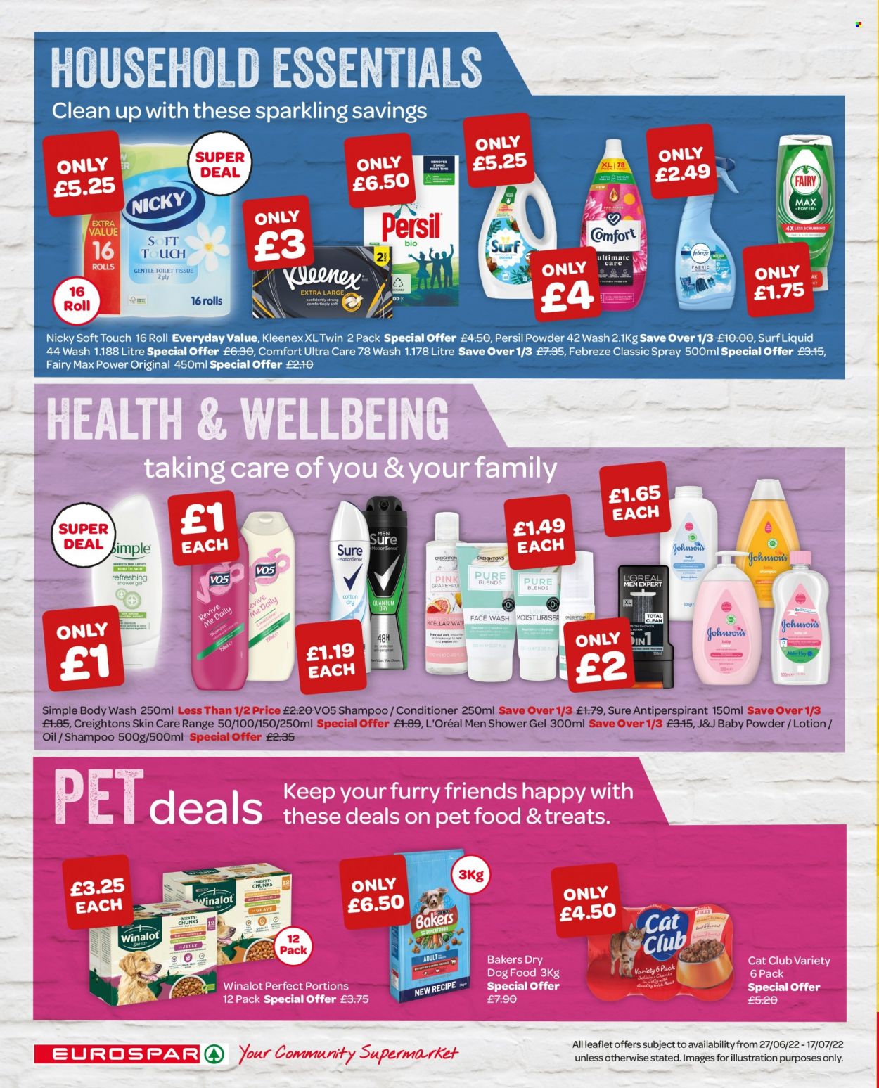 thumbnail - SPAR offer  - 27/06/2022 - 17/07/2022 - Sales products - pineapple, pears, cake, brownies, sausage, Oreo, Müller, Yoplait, Ben & Jerry's, fudge, chocolate, Snickers, Twix, Bounty, Mars, Cadbury, toffee, Kellogg's, Tayto, rice, caramel, oil, Pepsi, Pepsi Max, 7UP, Club Zero, smoothie, baby powder, Kleenex, Rex, Febreze, Fairy, Persil, Surf, body wash, shampoo, shower gel, L’Oréal, L’Oréal Men, conditioner, VO5, body lotion, anti-perspirant, Sure, animal food, dog food, Winalot, Bakers, dry dog food. Page 5.