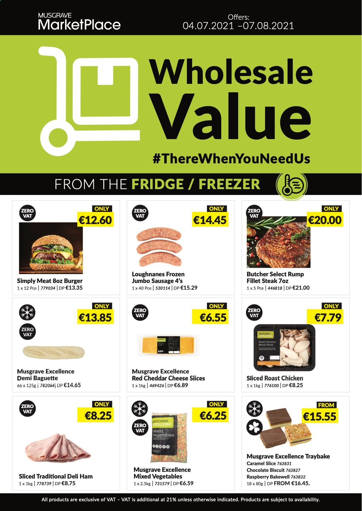 thumbnail - MUSGRAVE Market Place offer  - 04.07.2021 - 07.08.2021 - Sales products - baguette, chicken roast, hamburger, ham, sausage, sliced cheese, cheddar, cheese, mixed vegetables, chocolate, biscuit, caramel, chicken breasts, steak. Page 1.