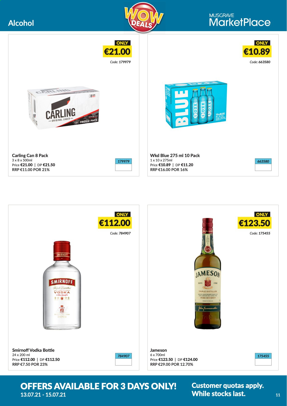 thumbnail - MUSGRAVE Market Place offer  - 13.07.2021 - 15.07.2021 - Sales products - alcohol, Smirnoff, vodka, whiskey, irish whiskey, Jameson, whisky, beer, Carling, Lager. Page 11.