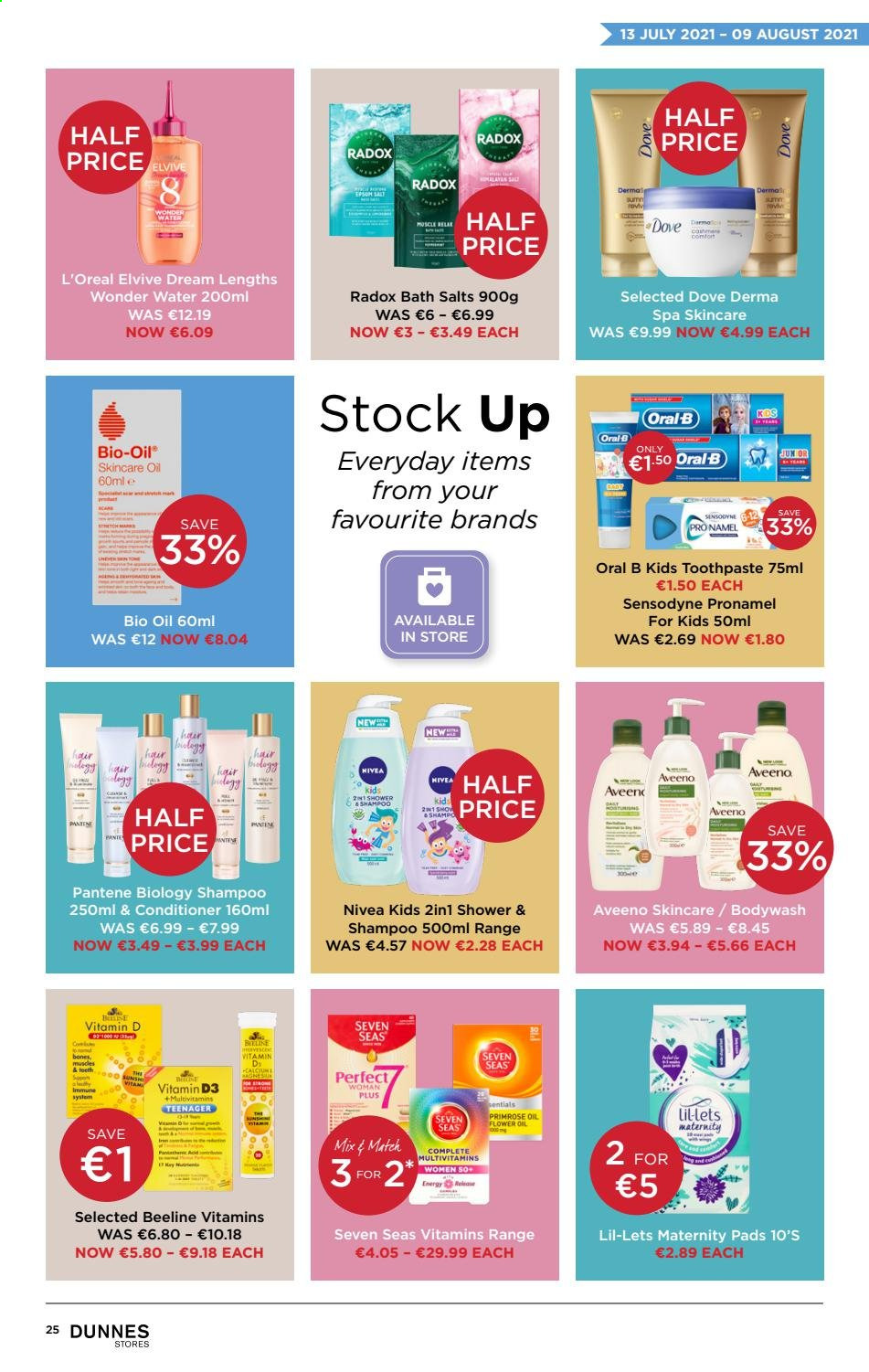 thumbnail - Dunnes Stores offer  - 13.07.2021 - 09.08.2021 - Sales products - oil, tea, Aveeno, Nivea, Dove, shampoo, Radox, Oral-B, toothpaste, Sensodyne, Lil-lets, L’Oréal, conditioner, Pantene, multivitamin, vitamin D3. Page 25.