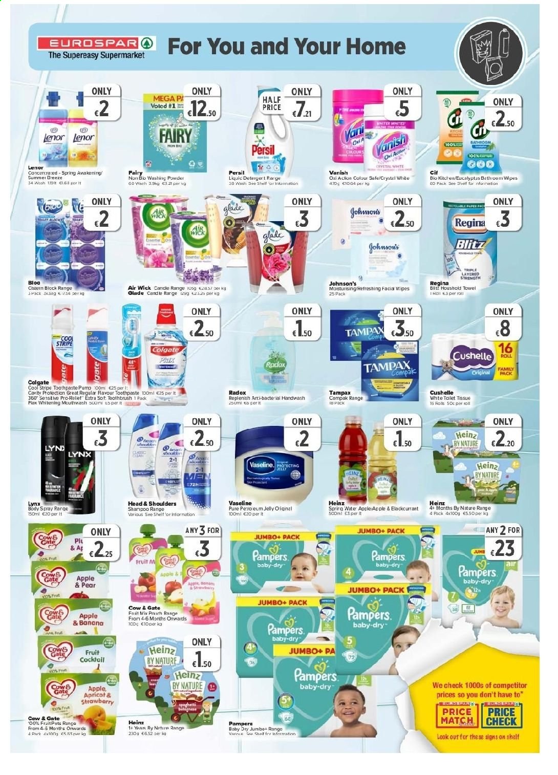 EUROSPAR offer  - 29.7.2021 - 18.8.2021 - Sales products - spaghetti, fruit mix, jelly, Heinz, wipes, Pampers, Johnson's, tissues, Cushelle, Fairy, Cif, Vanish, Persil, laundry powder, Lenor, shampoo, hand wash, Radox, Vaseline, Colgate, toothpaste, mouthwash, Plax, Tampax, Head & Shoulders, body spray, paper, Air Wick, Glade, towel. Page 7.