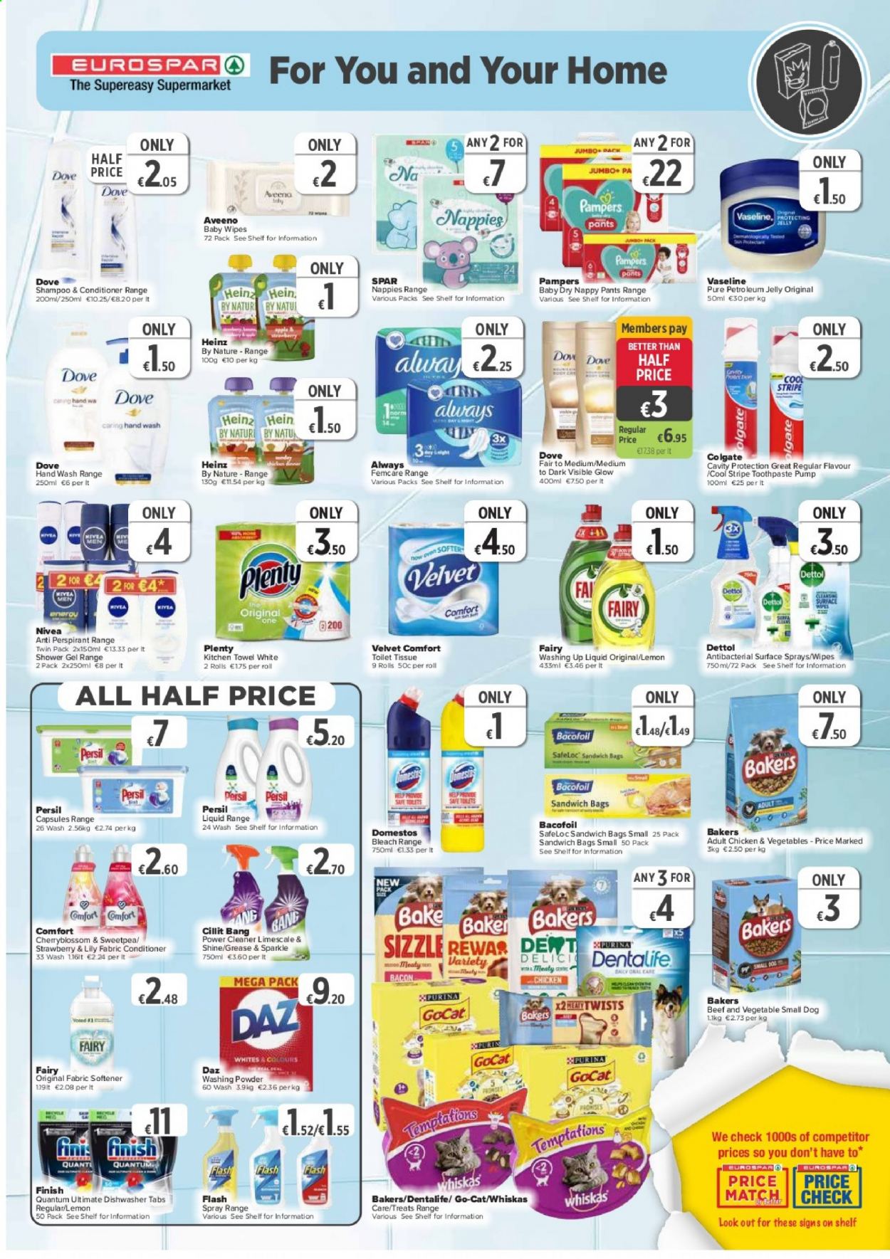 thumbnail - EUROSPAR offer  - 19.08.2021 - 08.09.2021 - Sales products - bacon, jelly, Heinz, wipes, Pampers, pants, baby wipes, nappies, Aveeno, Dettol, Nivea, Dove, toilet paper, Plenty, kitchen towels, Domestos, cleaner, bleach, Fairy, Persil, fabric softener, laundry powder, Daz Powder, dishwashing liquid, Finish Powerball, Finish Quantum Ultimate, shampoo, shower gel, hand wash, Vaseline, Colgate, toothpaste, bag, Purina, Whiskas, Go-Cat, Bakers, Dentalife. Page 7.