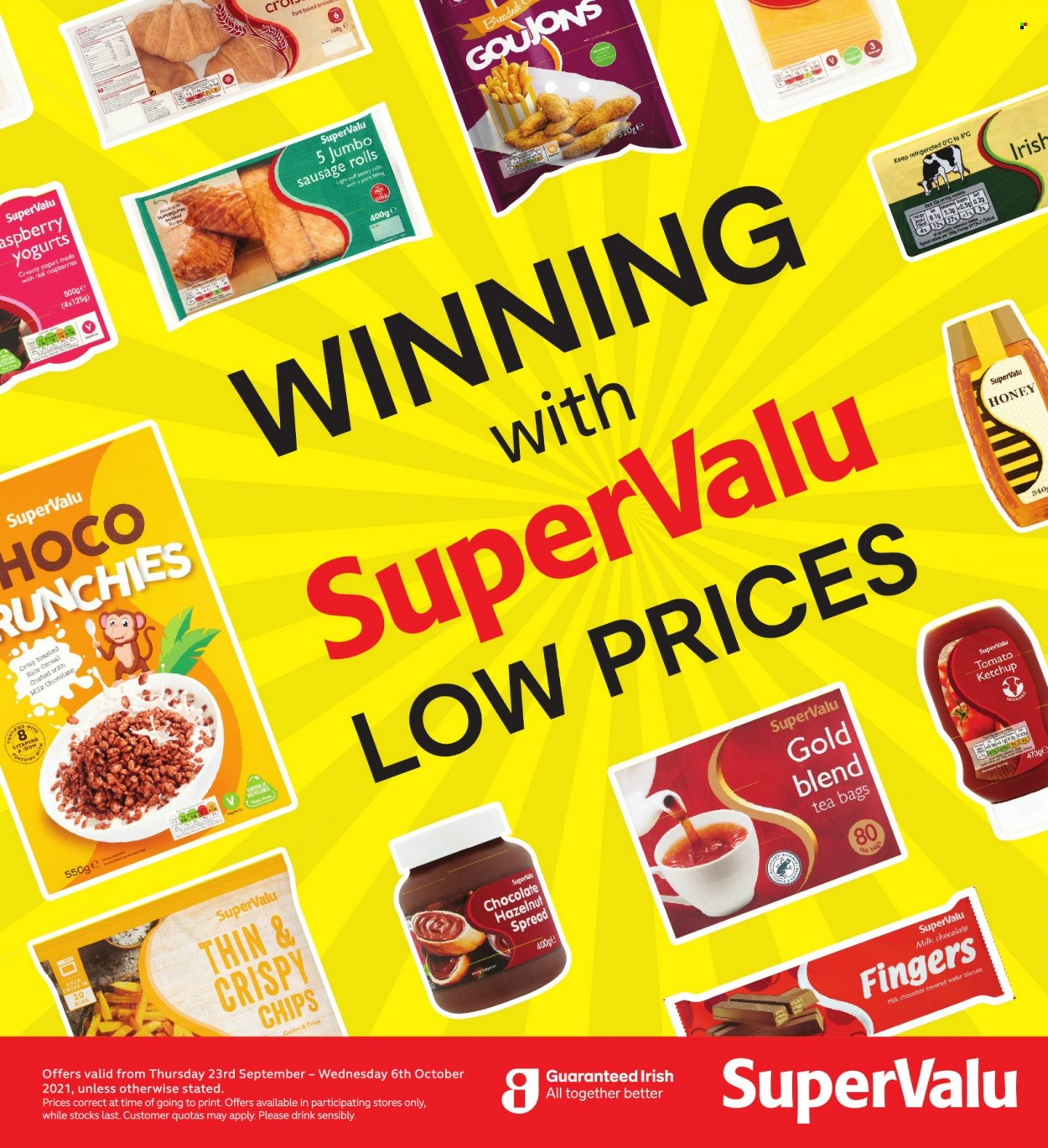 thumbnail - SuperValu offer  - 23.09.2021 - 06.10.2021 - Sales products - sausage rolls, sausage, yoghurt, milk chocolate, wafers, chocolate, biscuit, chips, ketchup, honey, hazelnut spread, tea bags. Page 1.