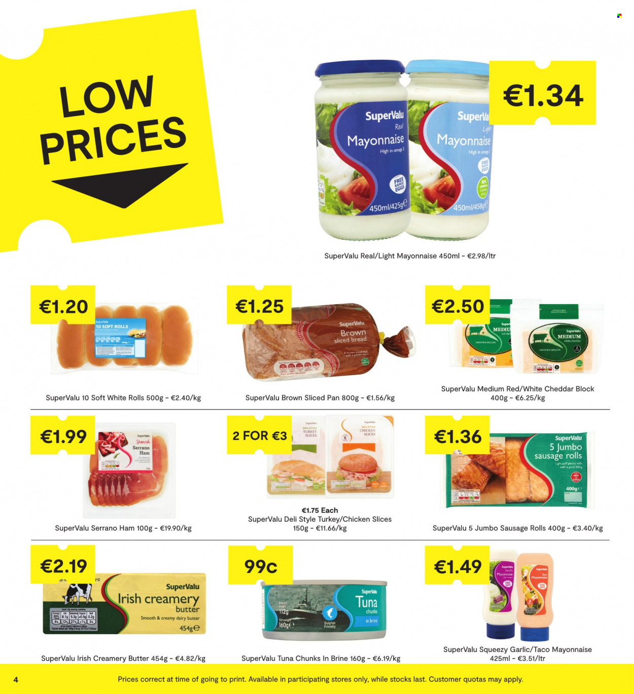 thumbnail - SuperValu offer  - 23.09.2021 - 06.10.2021 - Sales products - bread, sausage rolls, garlic, tuna, ham, sausage, cheddar, cheese, eggs, butter, mayonnaise, puff pastry. Page 4.
