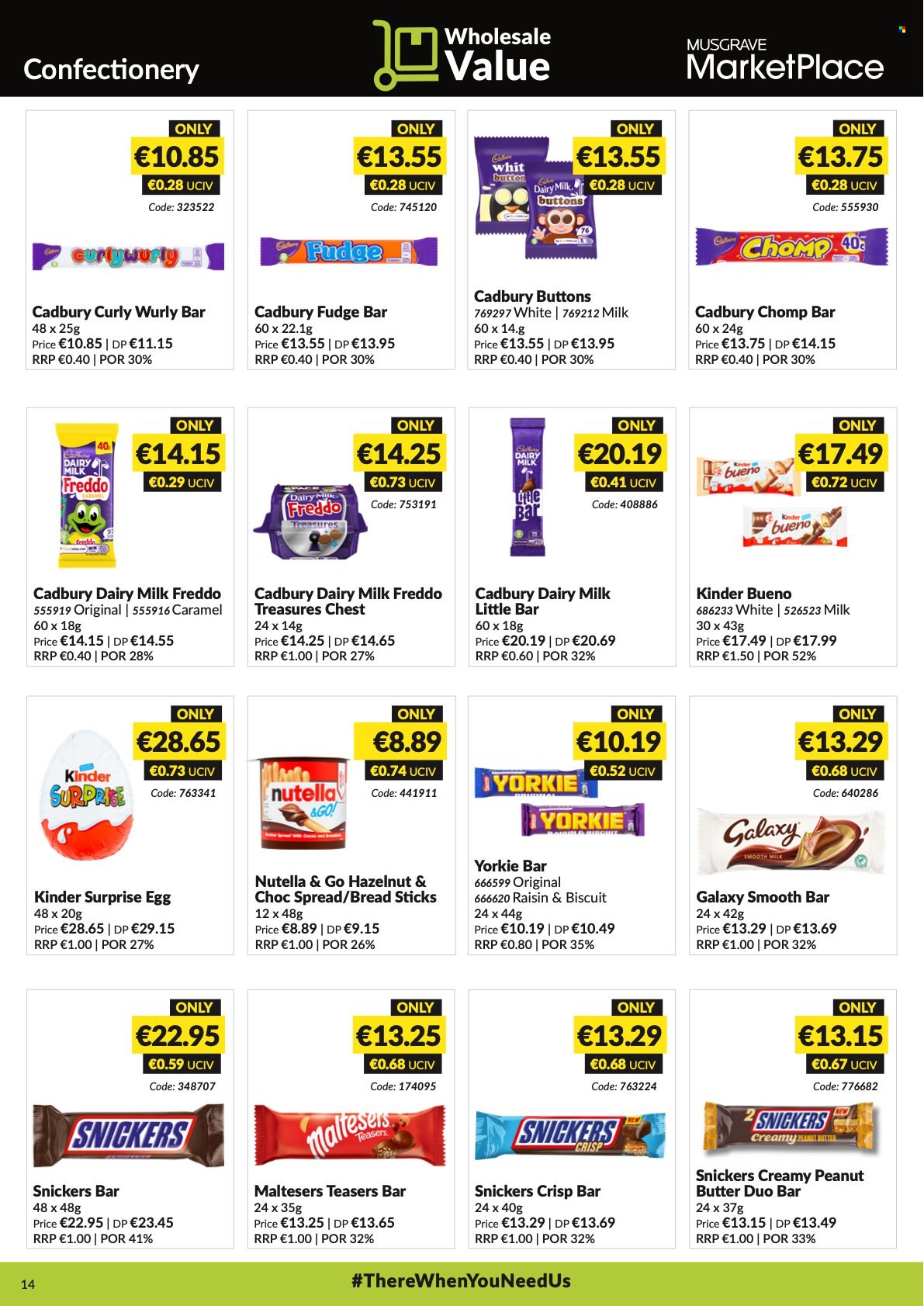 thumbnail - MUSGRAVE Market Place offer  - 26.09.2021 - 23.10.2021 - Sales products - eggs, fudge, Nutella, Snickers, Kinder Surprise, Kinder Bueno, biscuit, Maltesers, Cadbury, Dairy Milk, bread sticks, caramel, peanut butter. Page 14.