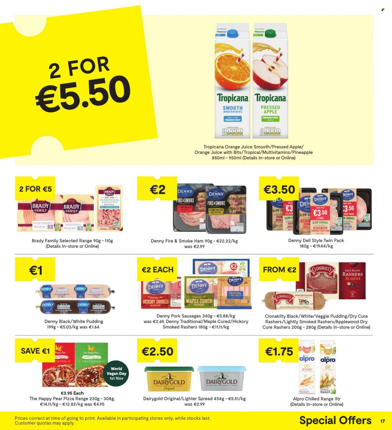 thumbnail - SuperValu offer  - 21.10.2021 - 03.11.2021 - Sales products - pineapple, pears, pizza, Alpro, bacon, ham, sausage, pudding, wafers, oats, orange juice, juice, fruit juice, multivitamin. Page 17.