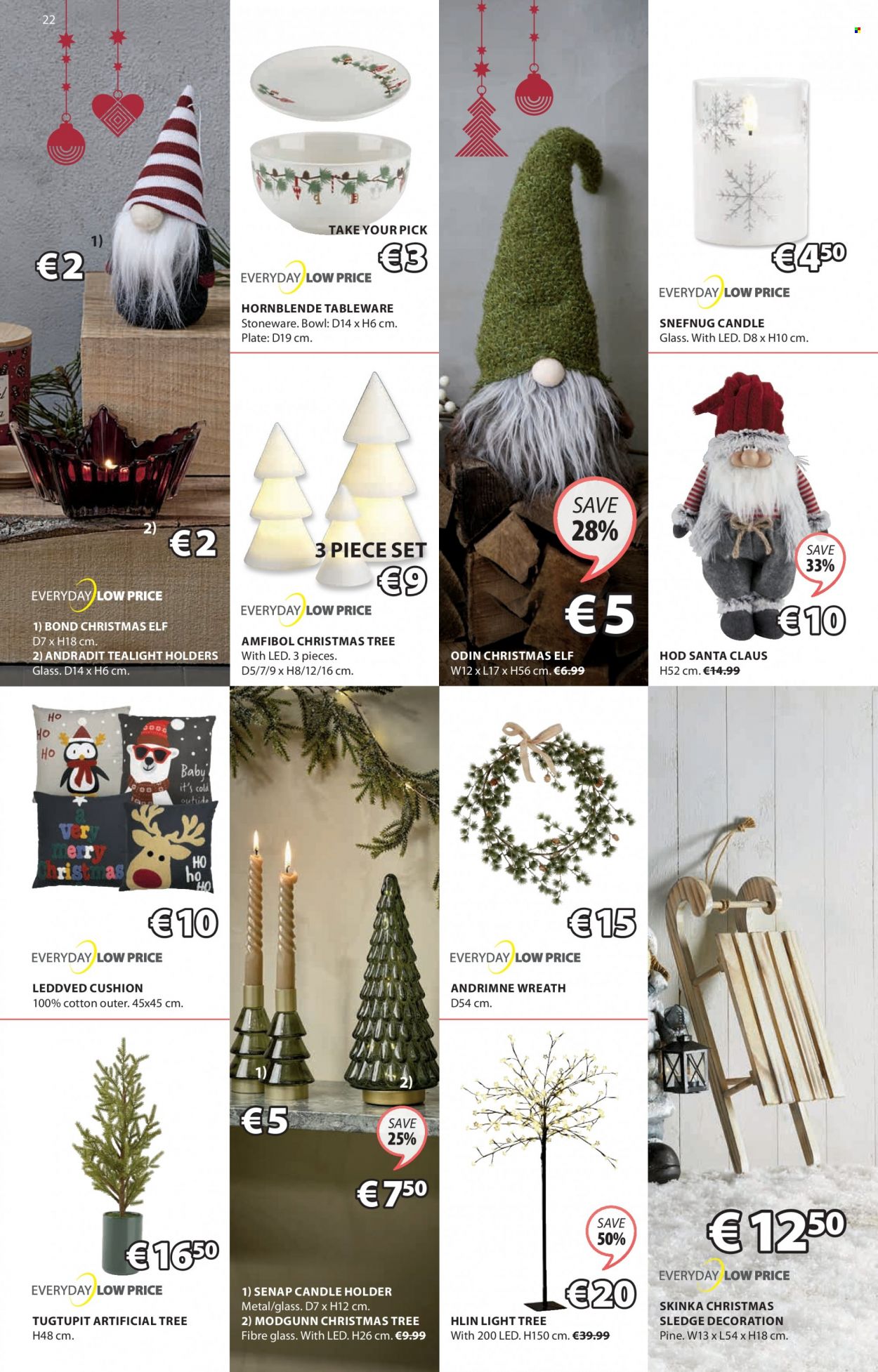 thumbnail - JYSK offer  - 28.10.2021 - 10.11.2021 - Sales products - cushion, Elf, Santa Claus, wreath, christmas tree, holder, candle holder, tableware, plate, bowl, stoneware, candle, tealight. Page 22.