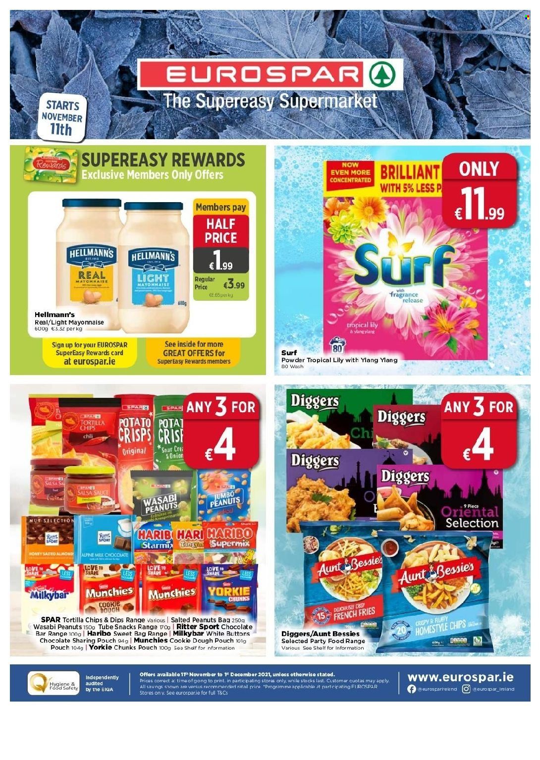 EUROSPAR offer  - 11.11.2021 - 1.12.2021 - Sales products - Aunt Bessie's, onion, sauce, mayonnaise, Hellmann’s, potato fries, french fries, frozen chips, cookie dough, milk chocolate, snack, Haribo, Milky bar, Ritter Sport, chocolate bar, tortilla chips, chips, wasabi, salsa, honey, peanuts, Surf, fragrance. Page 1.