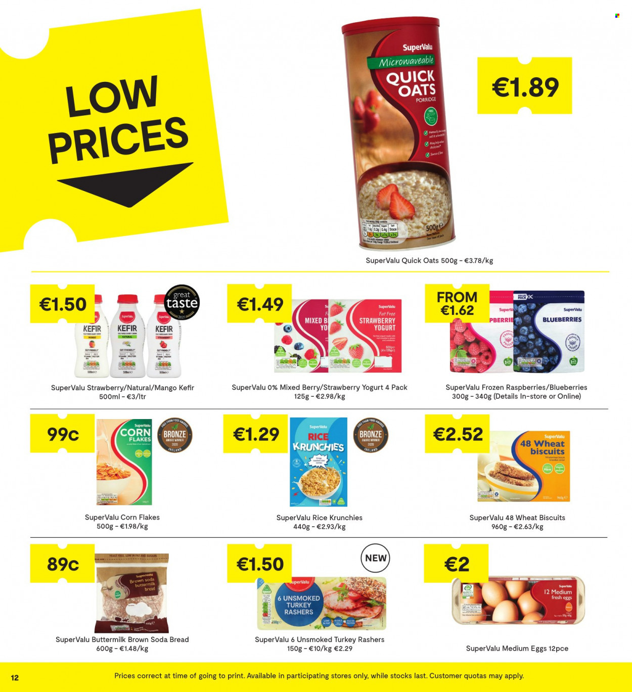 thumbnail - SuperValu offer  - 06.01.2022 - 19.01.2022 - Sales products - bread, soda bread, blueberries, mango, yoghurt, buttermilk, kefir, eggs, yeast, biscuit, oats, cereals, corn flakes, porridge, Quick Oats, rice. Page 12.