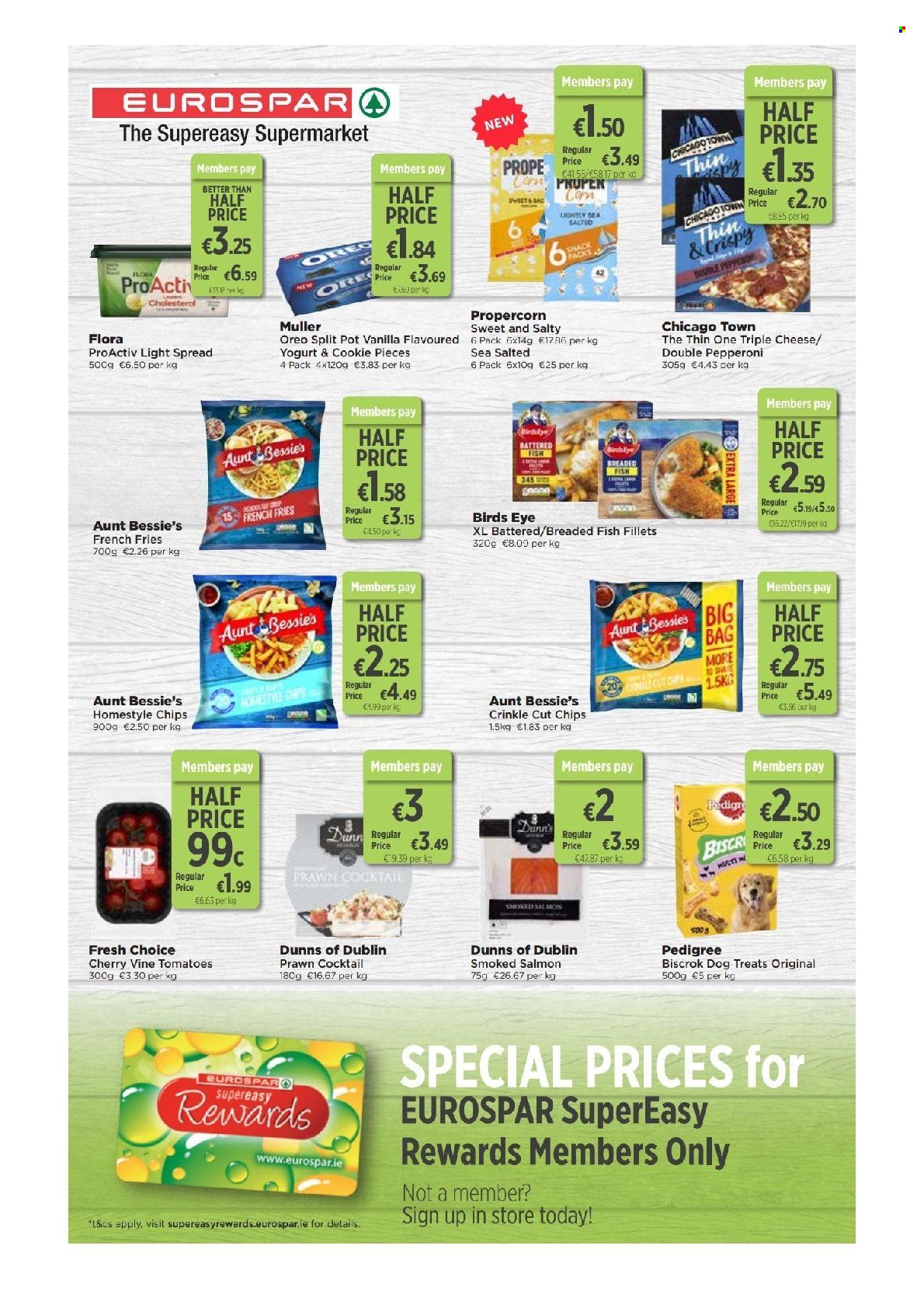 EUROSPAR offer  - 5.5.2022 - 25.5.2022 - Sales products - Aunt Bessie's, corn, cherries, fish fillets, salmon, smoked salmon, prawns, fish, Bird's Eye, breaded fish, pepperoni, cheese, Oreo, yoghurt, Müller, Flora, potato fries, french fries, frozen chips, snack, bag, pot, Pedigree. Page 4.