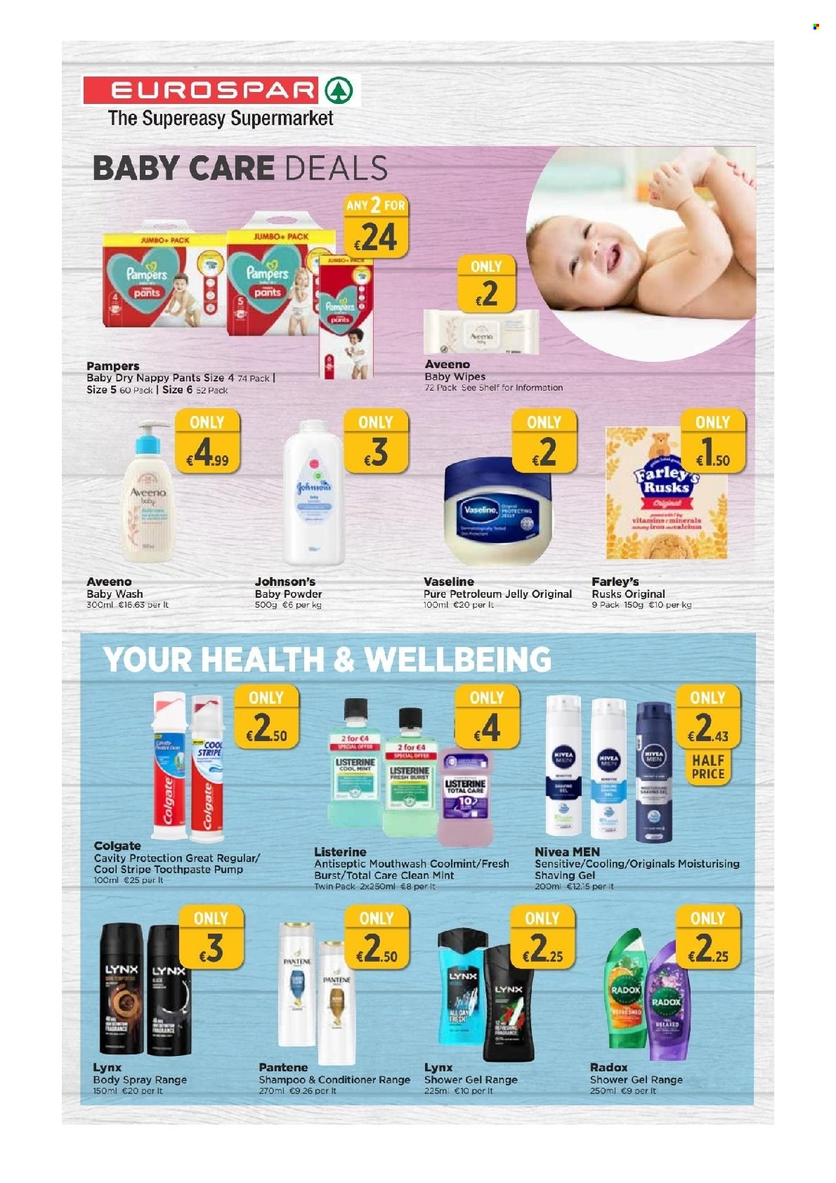 EUROSPAR offer  - 5.5.2022 - 25.5.2022 - Sales products - rusks, wipes, Pampers, pants, baby wipes, nappies, Johnson's, Aveeno, Nivea, petroleum jelly, baby powder, shampoo, shower gel, Radox, Vaseline, Colgate, Listerine, toothpaste, mouthwash, conditioner, Pantene, body spray. Page 12.