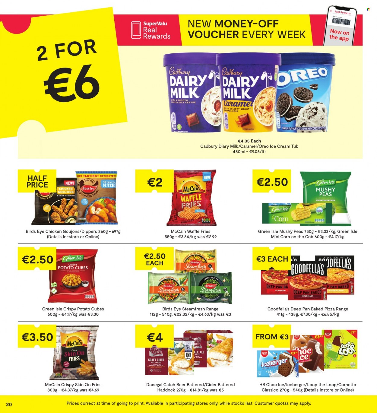thumbnail - SuperValu offer  - 26.05.2022 - 08.06.2022 - Sales products - breadcrumbs, corn, peas, haddock, fish, pizza, hamburger, Bird's Eye, pepperoni, Oreo, milk, Sunshine, ice cream, Cornetto, chicken dippers, Donegal Catch, McCain, potato fries, biscuit, Cadbury, caramel, Classico, cider, beer, diary. Page 20.
