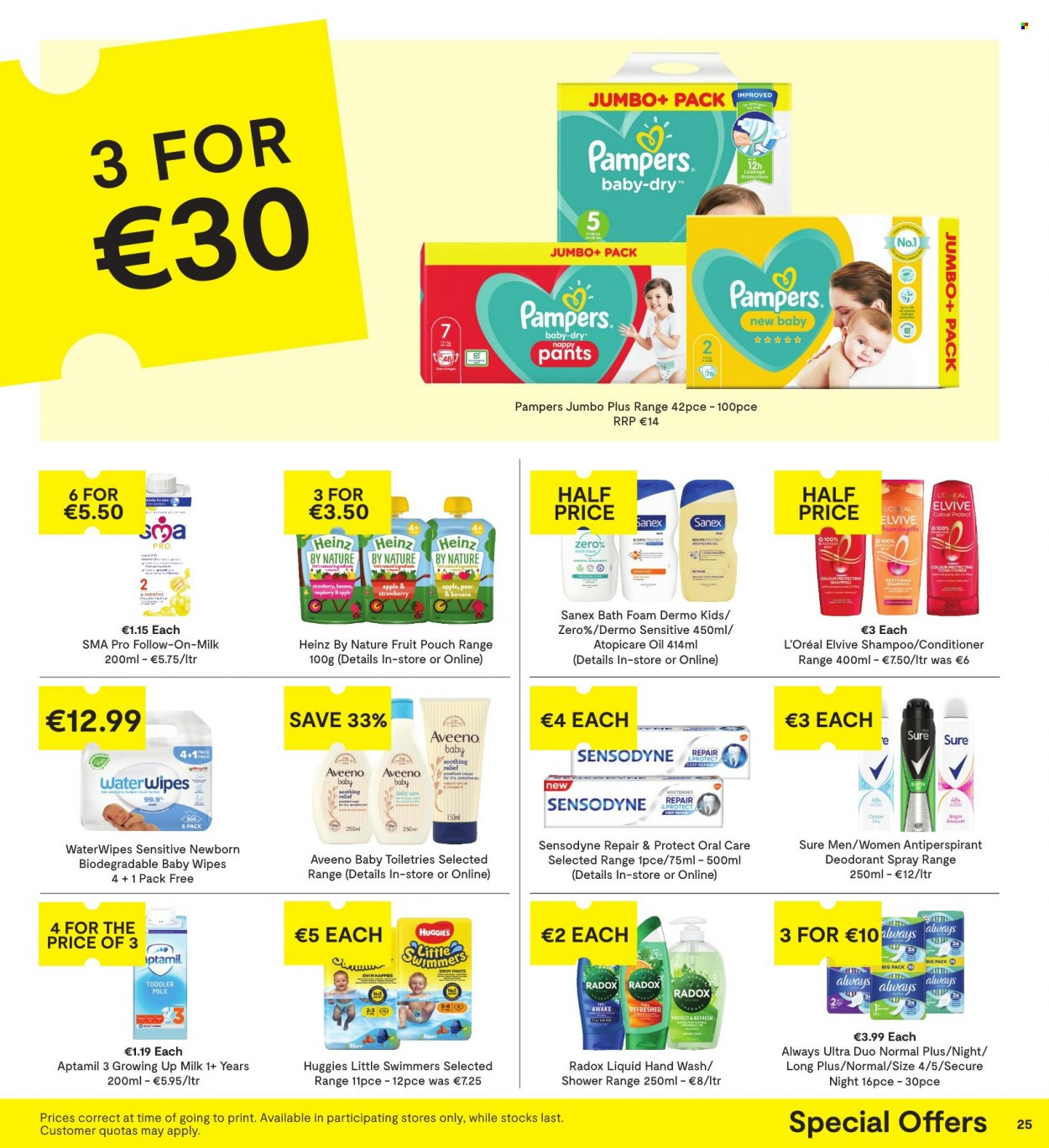thumbnail - SuperValu offer  - 26.05.2022 - 08.06.2022 - Sales products - pears, milk, Heinz, oil, wipes, Huggies, Pampers, baby wipes, nappies, Aveeno, shampoo, shower gel, bath foam, hand wash, Radox, Sensodyne, L’Oréal, conditioner, anti-perspirant, Sure, deodorant, Sanex. Page 25.
