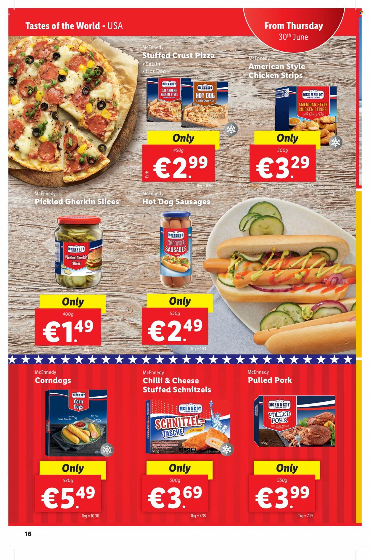 thumbnail - Lidl offer  - 30.06.2022 - 06.07.2022 - Sales products - hot dog, pizza, schnitzel, pulled pork, salami, sausage, dip, strips, chicken strips, pepper, marinade, pork meat. Page 16.