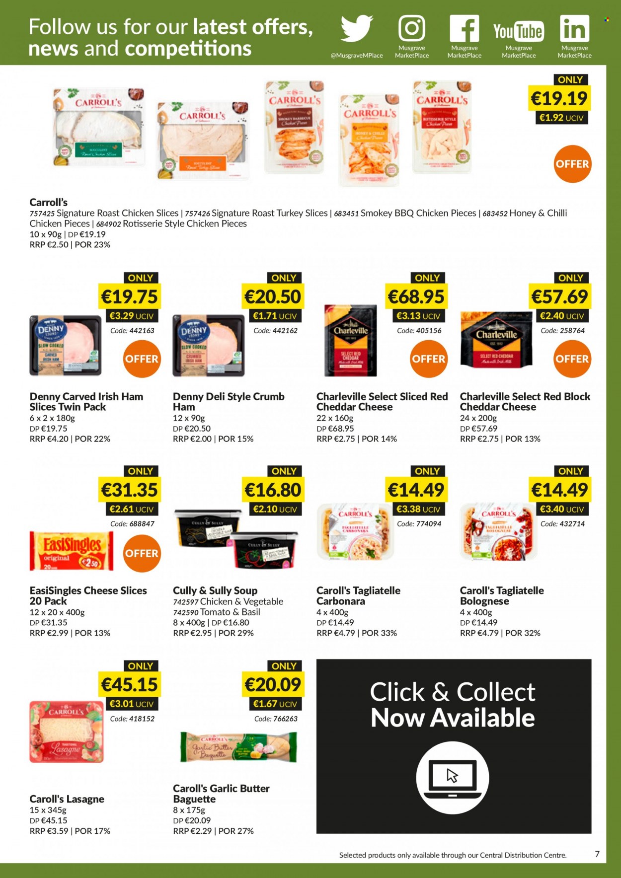 thumbnail - MUSGRAVE Market Place offer  - 03.07.2022 - 30.07.2022 - Sales products - baguette, chicken roast, soup, ham, sliced cheese, cheddar, cheese, butter, honey. Page 7.