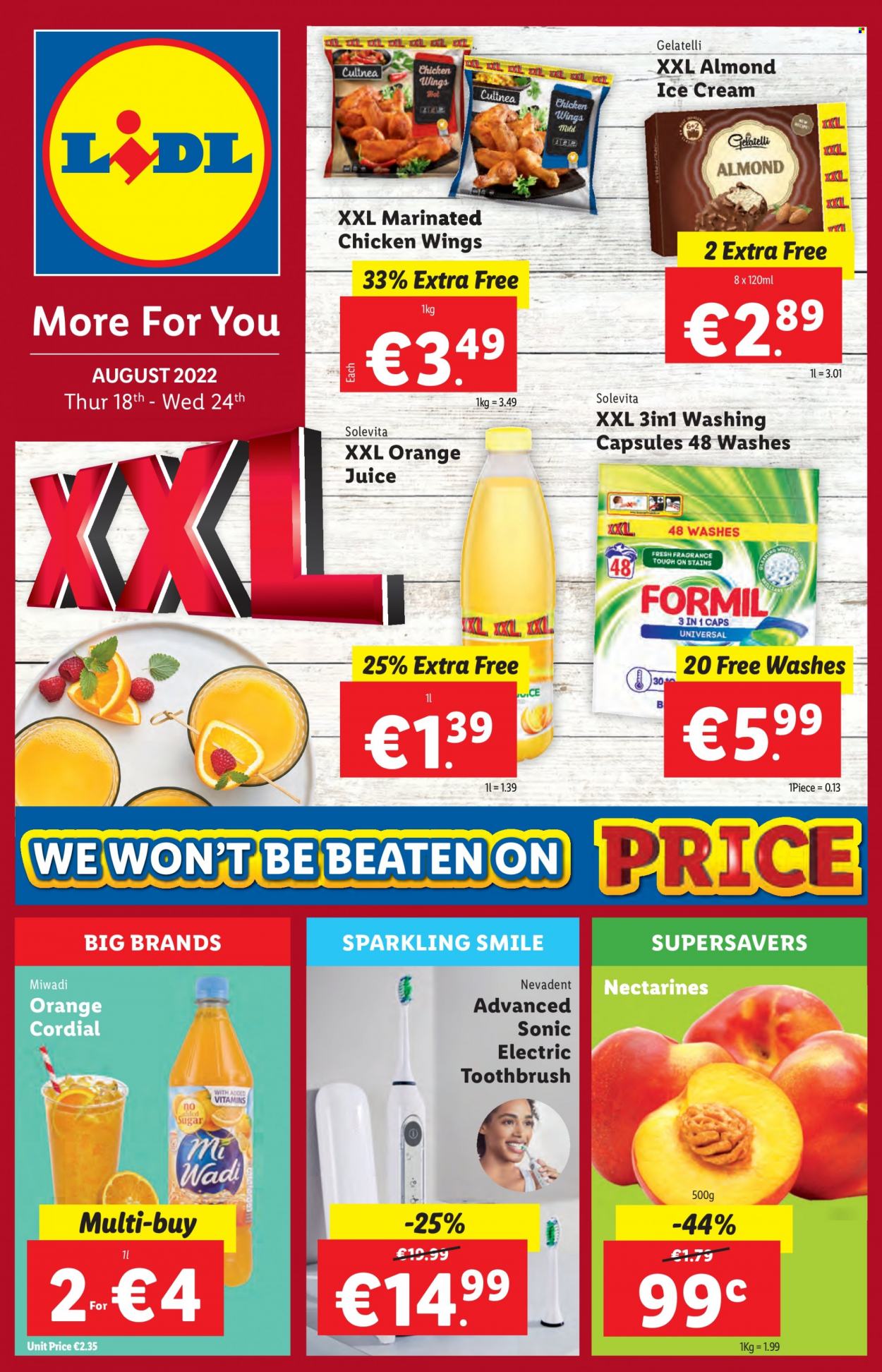 thumbnail - Lidl offer  - 18.08.2022 - 24.08.2022 - Sales products - nectarines, ice cream, chicken wings, sugar, orange juice, juice, marinated chicken, toothbrush, fragrance, electric toothbrush, cap. Page 1.
