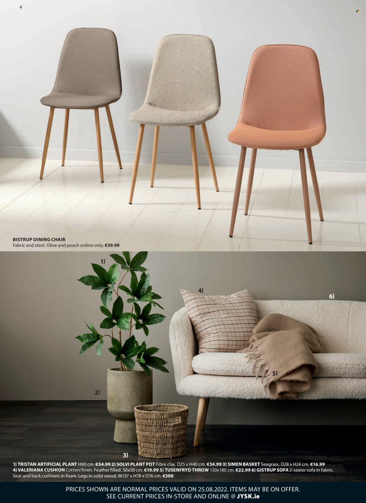 thumbnail - JYSK offer  - Sales products - chair, dining chair, sofa, cushion, artificial plant, basket, pot, chair pad, linens, plant pot. Page 4.