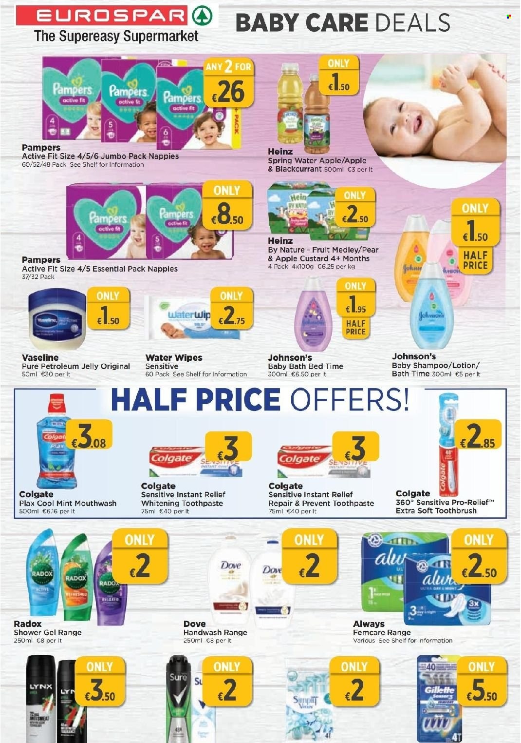 thumbnail - EUROSPAR offer  - 29.09.2022 - 19.10.2022 - Sales products - custard, Dove, Heinz, spring water, wipes, Pampers, nappies, Johnson's, baby bath, petroleum jelly, Joy, shampoo, shower gel, hand wash, Radox, Vaseline, Colgate, toothbrush, toothpaste, mouthwash, Plax, body lotion, Sure, Gillette. Page 12.