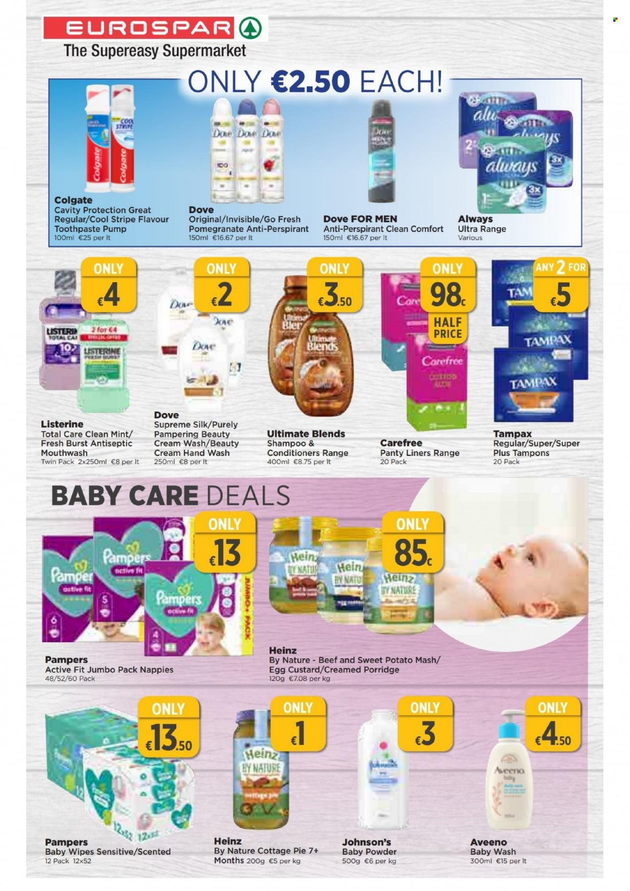 thumbnail - EUROSPAR offer  - 10.11.2022 - 30.11.2022 - Sales products - pie, pomegranate, custard, Silk, eggs, Dove, Heinz, porridge, wipes, Pampers, baby wipes, nappies, Johnson's, Aveeno, baby powder, shampoo, hand wash, Colgate, Listerine, toothpaste, mouthwash, Tampax, Carefree, tampons, anti-perspirant, Pamper. Page 12.