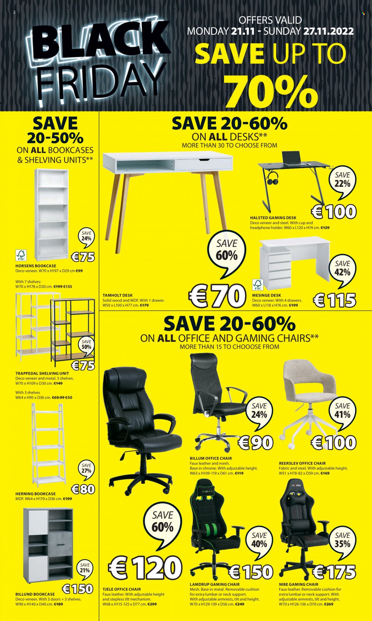 thumbnail - JYSK offer  - 21.11.2022 - 27.11.2022 - Sales products - chair, bookcase, shelves, shelf unit, desk, gaming desk, office chair, cushion, holder, cup. Page 2.