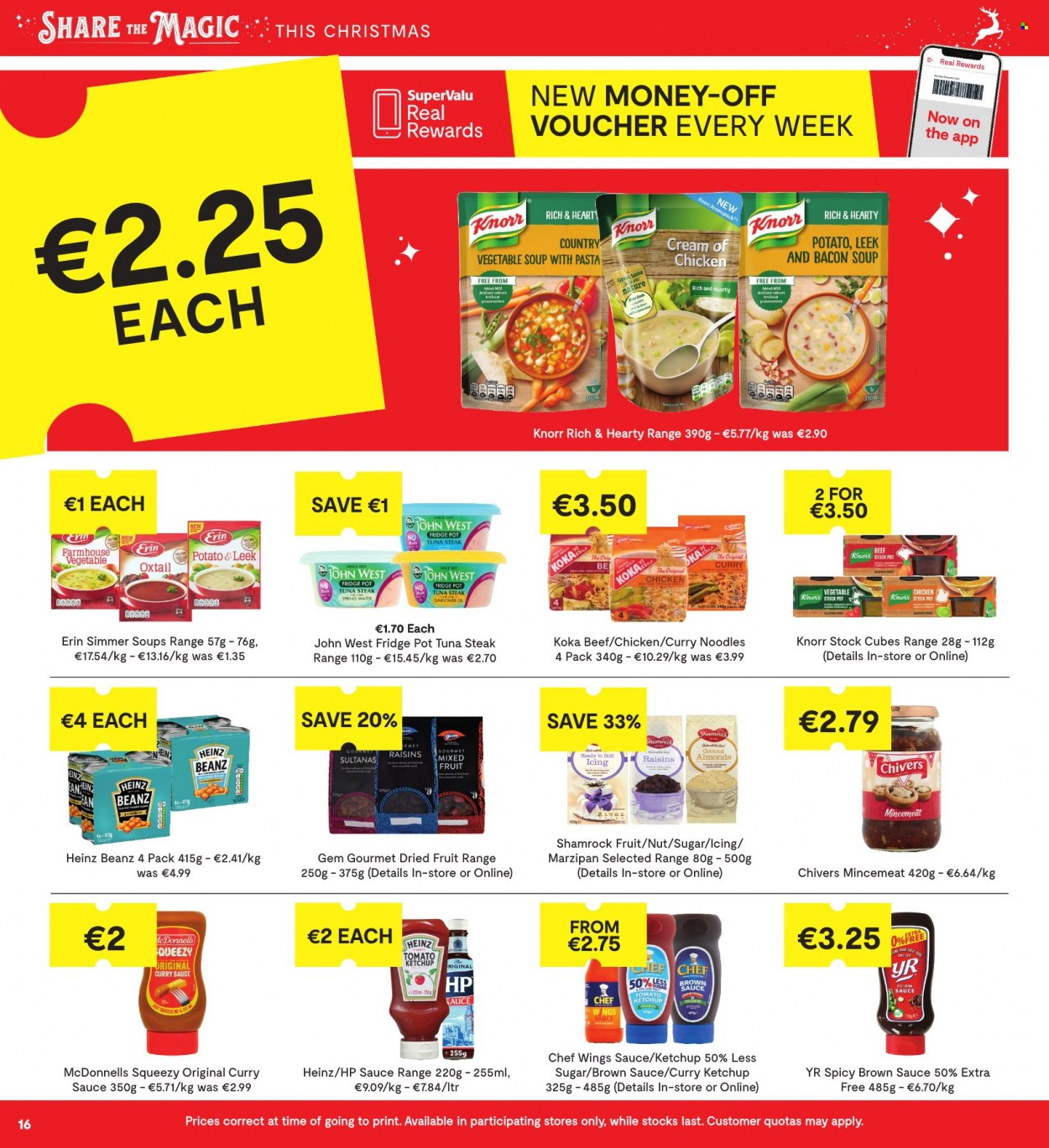thumbnail - SuperValu offer  - 24.11.2022 - 07.12.2022 - Sales products - leek, tuna, vegetable soup, soup, Knorr, sauce, noodles, bacon, marzipan, tuna steak, Heinz, ketchup, brown sauce, stockpot, curry sauce, almonds, raisins, sultanas, dried fruit, spring water, beef meat, oxtail, steak. Page 16.
