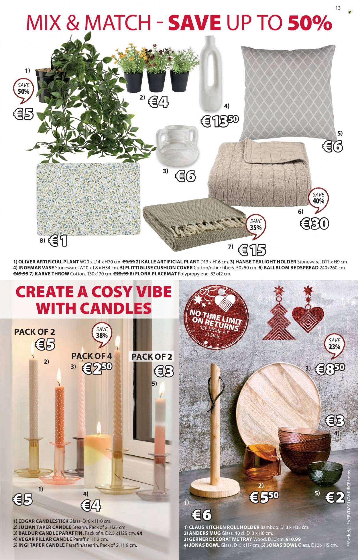 thumbnail - JYSK offer  - 01.12.2022 - 14.12.2022 - Sales products - candlestick, cushion, tealight holder, placemat, vase, artificial plant, holder, mug, tray, kitchen rolls, bowl, stoneware, candle, tealight, bedspread. Page 13.