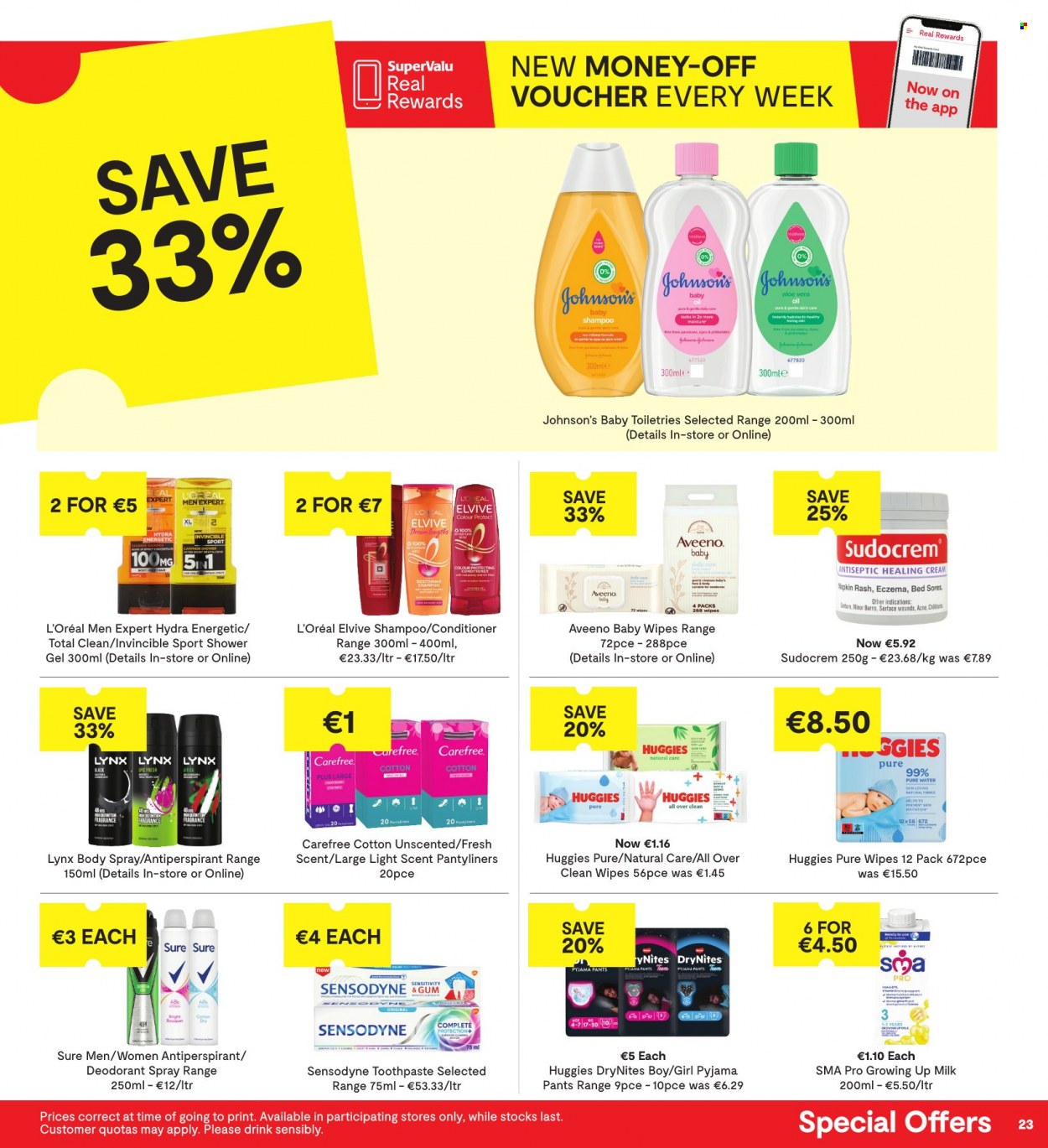 thumbnail - SuperValu offer  - 08.12.2022 - 21.12.2022 - Sales products - milk, purified water, wipes, Huggies, pants, baby wipes, napkins, DryNites, Johnson's, Aveeno, shampoo, shower gel, toothpaste, Sensodyne, Carefree, pantyliners, L’Oréal, L’Oréal Men, conditioner, body spray, anti-perspirant, fragrance, Sure, deodorant, Sudocrem. Page 23.