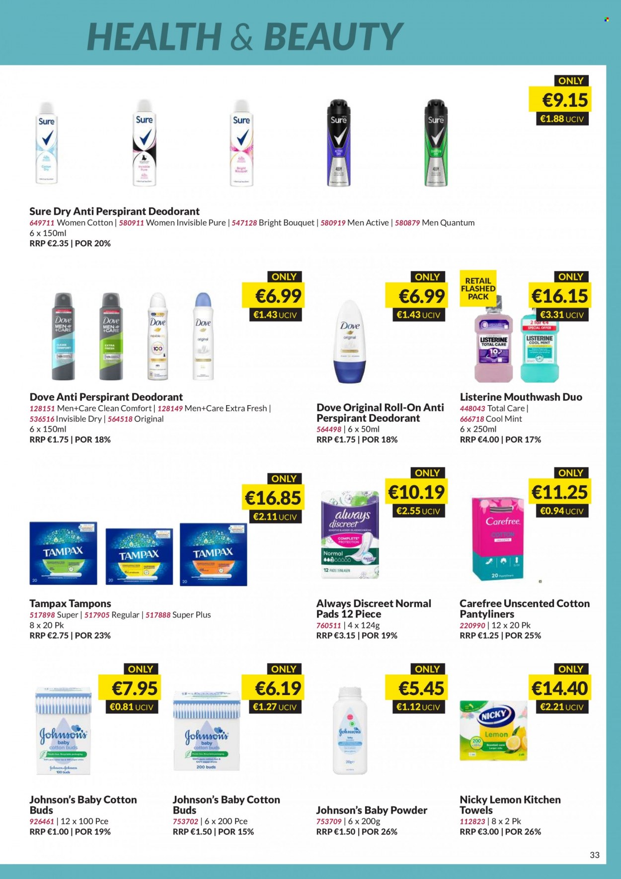 thumbnail - MUSGRAVE Market Place offer  - 22.01.2023 - 11.02.2023 - Sales products - Dove, Johnson's, baby powder, kitchen towels, Listerine, mouthwash, Tampax, Always Discreet, Carefree, pantyliners, tampons, anti-perspirant, roll-on, Sure, deodorant, bouquet. Page 33.