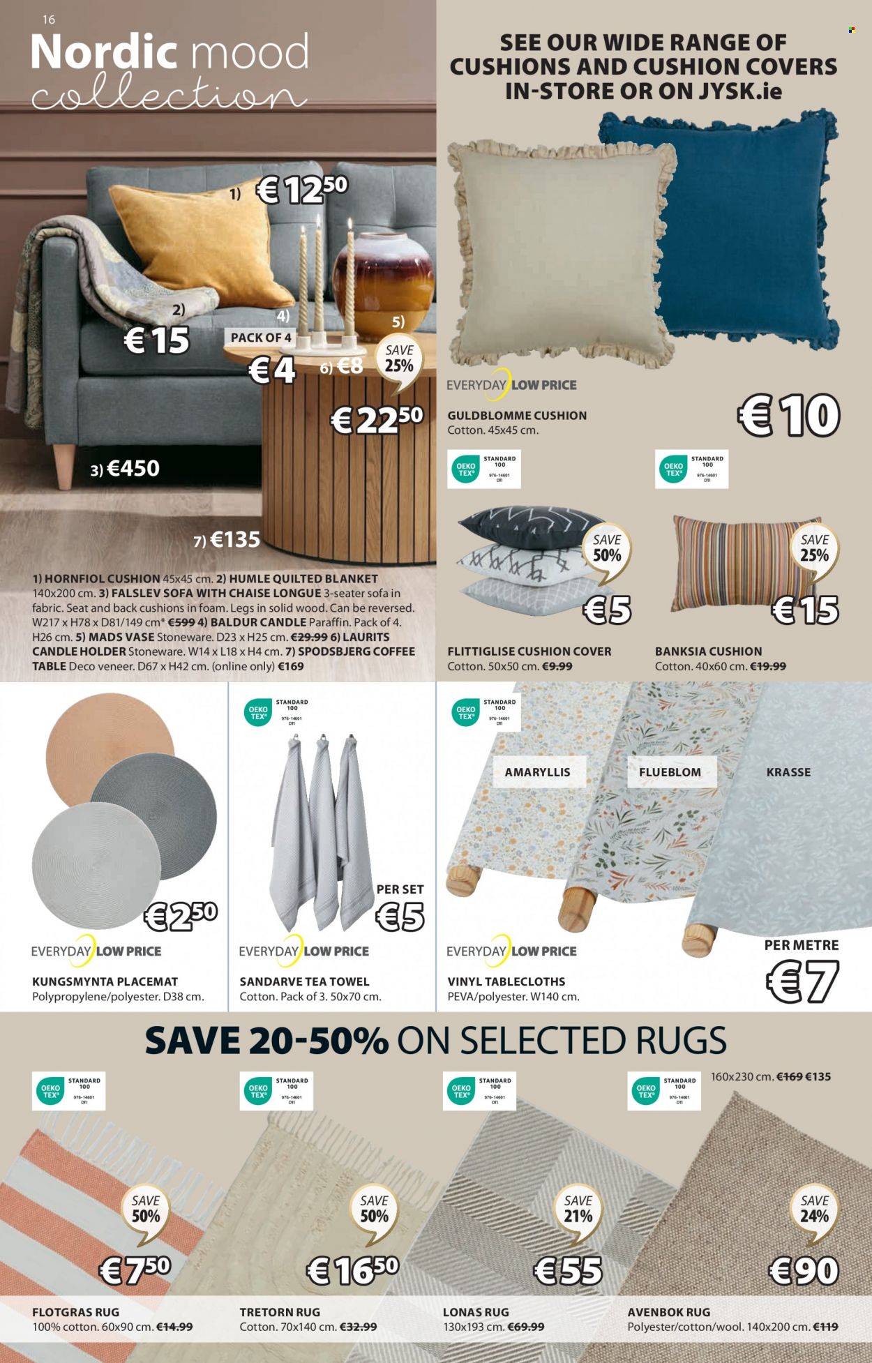thumbnail - JYSK offer  - 01.06.2023 - 05.07.2023 - Sales products - table, sofa, sofa with chaise longue, chaise longue, coffee table, cushion, placemat, vase, holder, candle holder, stoneware, candle, tablecloth, tea towels, blanket, rug. Page 16.