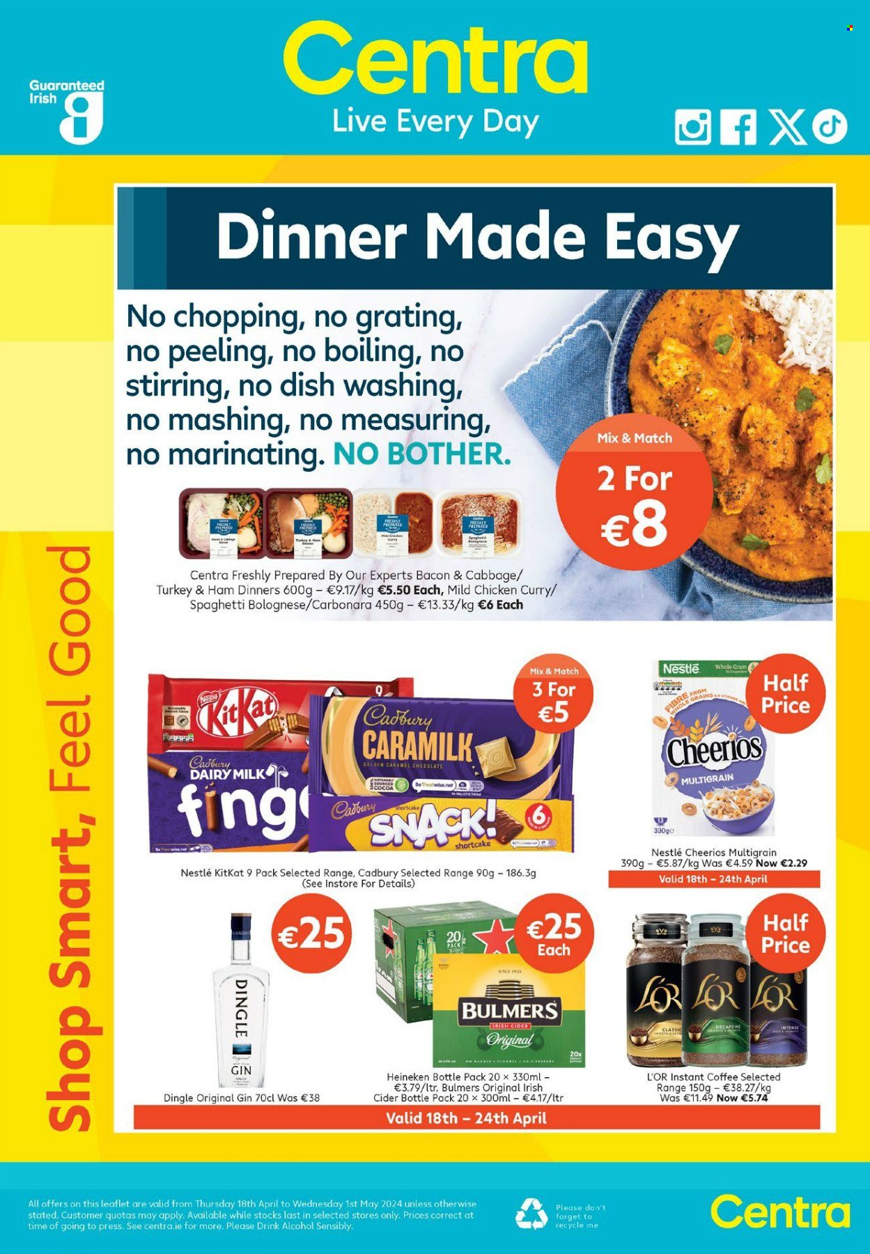 thumbnail - Centra offer  - 18.04.2024 - 01.05.2024 - Sales products - cabbage, spaghetti, pasta, bacon, ham, Nestlé, chocolate wafer, chocolate, KitKat, Cadbury, Dairy Milk, Cheerios, caramel, coffee, instant coffee, L'Or, alcohol, gin, cider, beer, Heineken, Bulmers, chicken, turkey. Page 1.