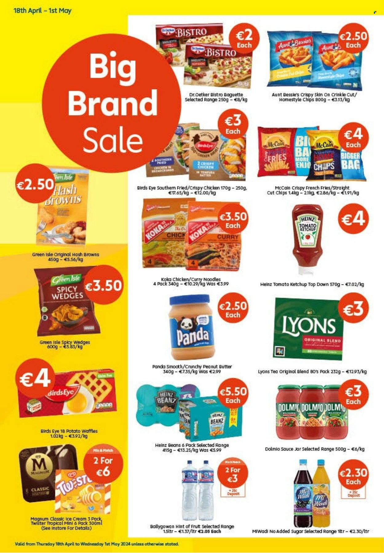 thumbnail - Centra offer  - 18.04.2024 - 01.05.2024 - Sales products - waffles, Aunt Bessie's, beans, fried chicken, Bird's Eye, noodles, Dr. Oetker, ice cream, McCain, hash browns, potato fries, french fries, frozen chips, chips, Heinz, ketchup, peanut butter, Twister, Ballygowan, Lyons, bag, jar, sauce. Page 2.