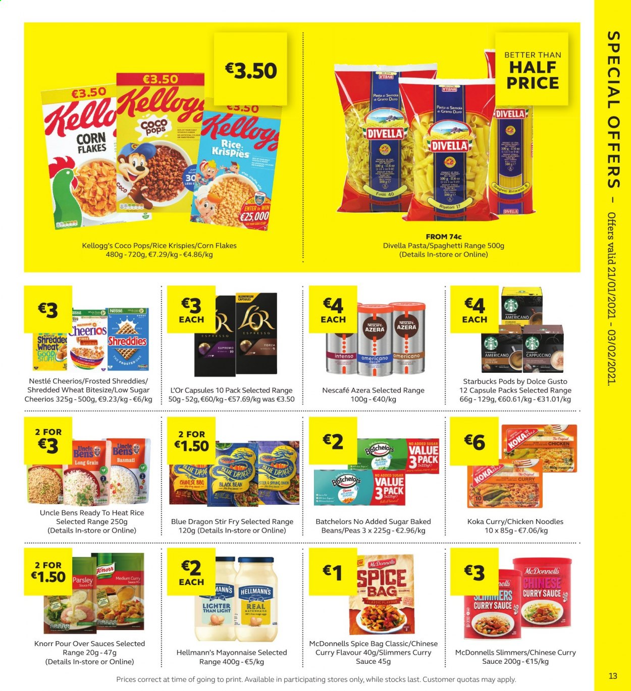 thumbnail - SuperValu offer  - 21.01.2021 - 03.02.2021 - Sales products - beans, peas, Knorr, mayonnaise, Hellmann’s, Nestlé, Kellogg's, baked beans, Uncle Ben's, Cheerios, corn flakes, coco pops, Rice Krispies, basmati rice, spaghetti, pasta, noodles, parsley, cappuccino, Nescafé, Dolce Gusto, L'Or, Starbucks, Intenso. Page 13.