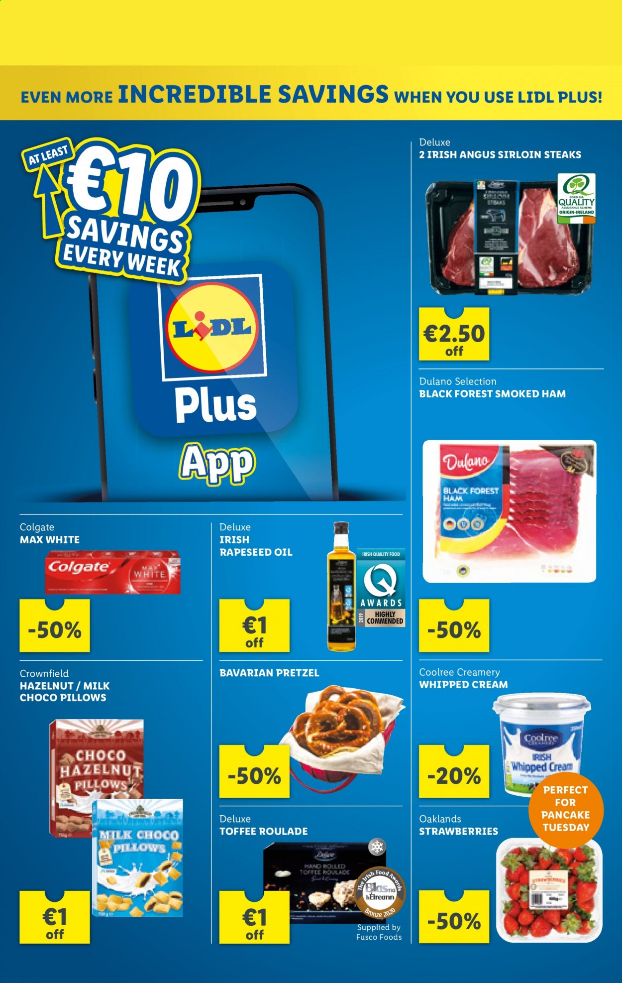 thumbnail - Lidl offer  - 11.02.2021 - 17.02.2021 - Sales products - pretzels, strawberries, ham, smoked ham, whipped cream, choco pillows, oil, steak, sirloin steak, Colgate. Page 6.