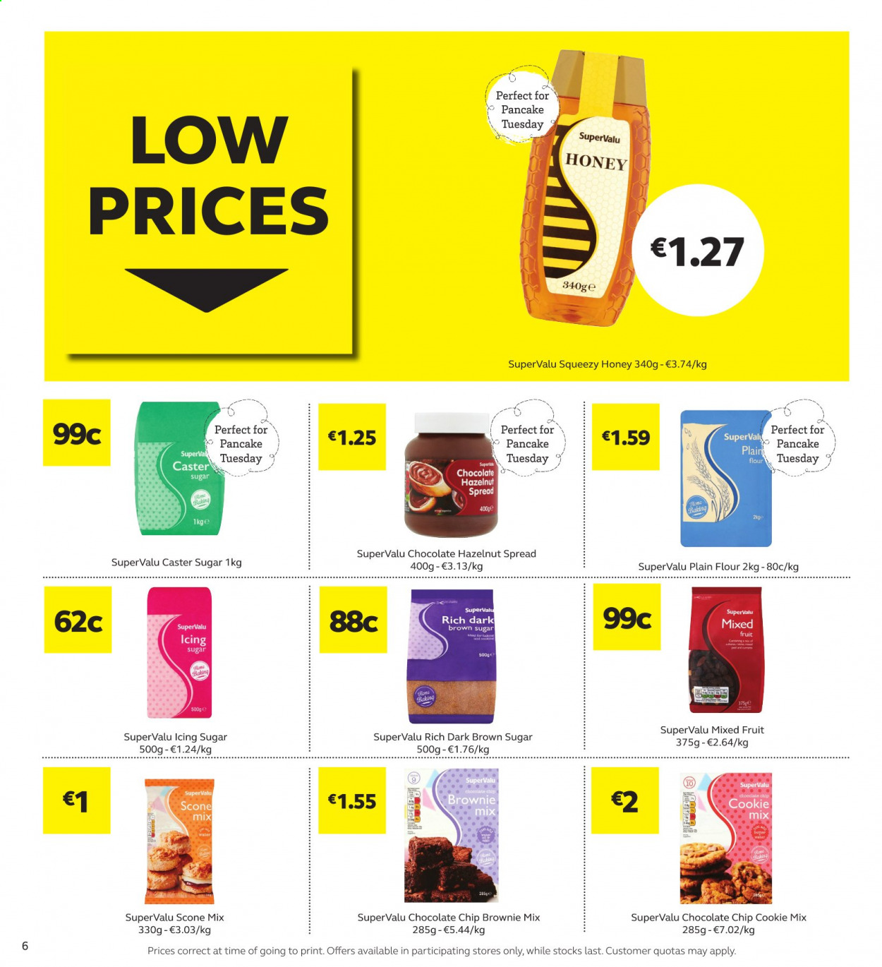 thumbnail - SuperValu offer  - 11.02.2021 - 24.02.2021 - Sales products - brownie mix, scone mix, cookies, cane sugar, flour, icing sugar, caster sugar, honey, hazelnut spread. Page 6.