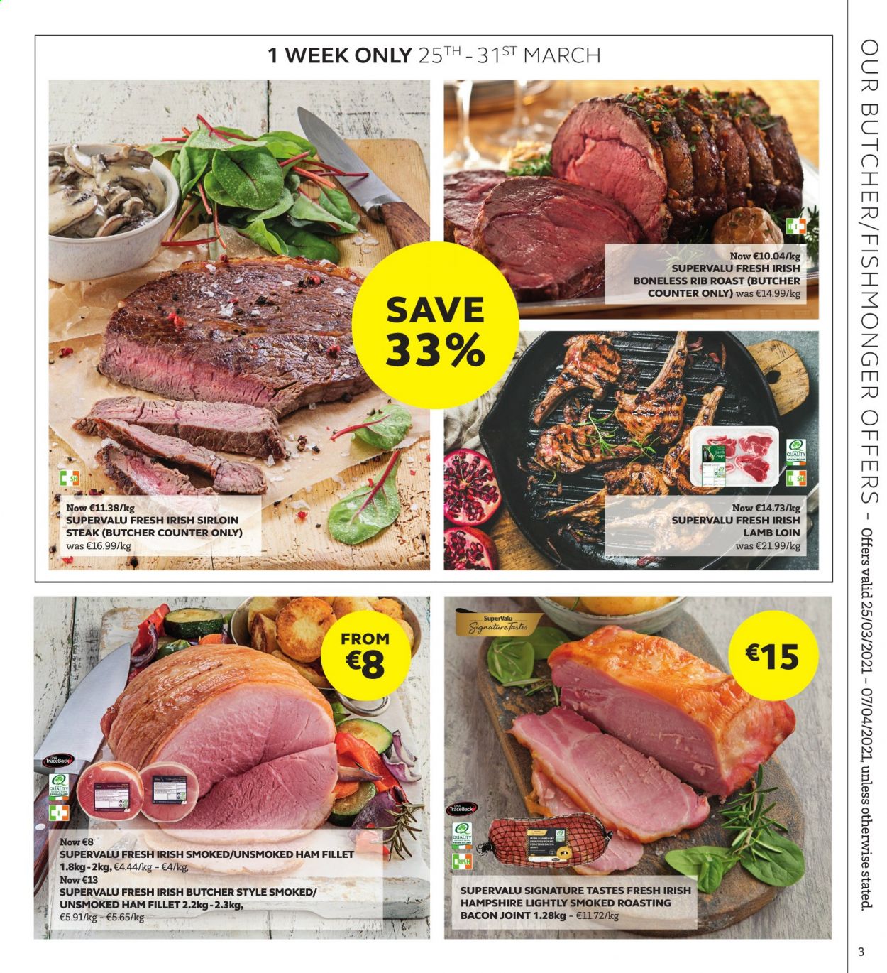 thumbnail - SuperValu offer  - 25.03.2021 - 07.04.2021 - Sales products - Fishmonger, bacon, ham, steak, lamb loin, lamb meat. Page 3.